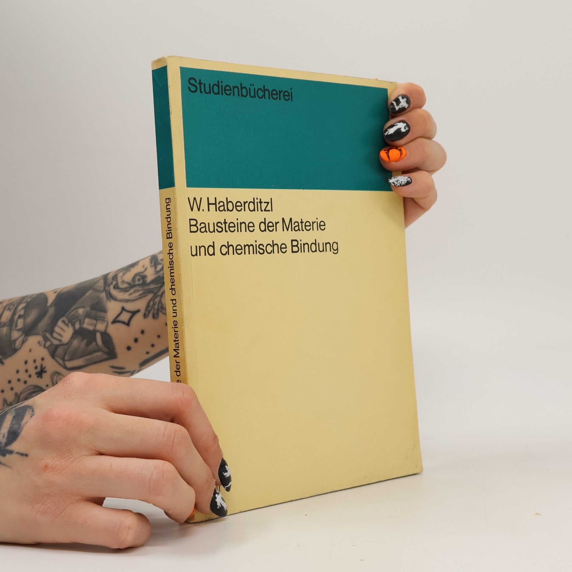W Haberditzl Bausteine der Materie und chemische Bindung