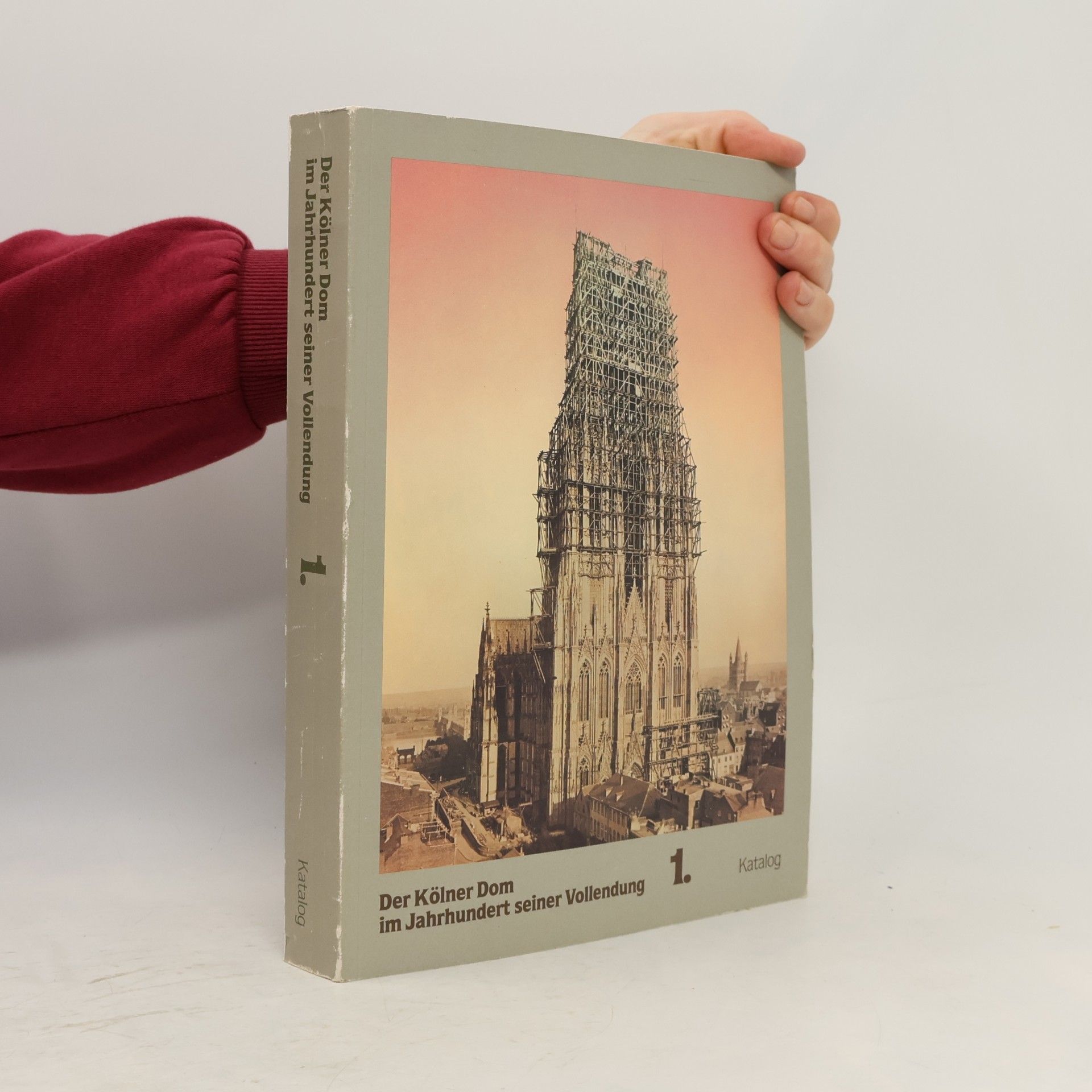 Autorenkollektiv Der Kölner Dom im Jahrhundert seiner Vollendung 1