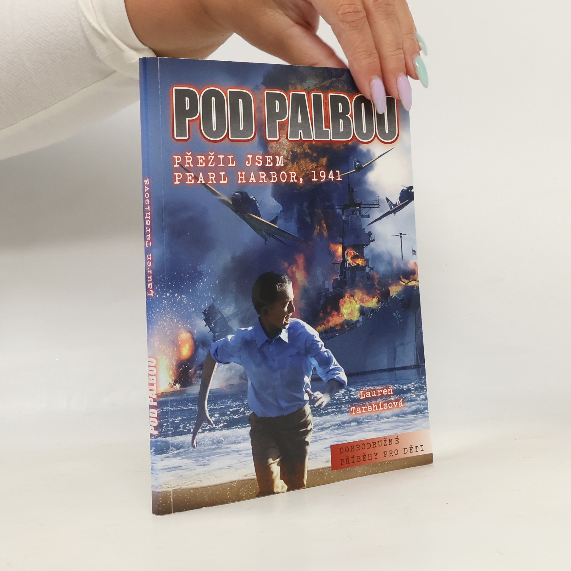 Pod palbou: přežil jsem Pearl Harbor, 1941
