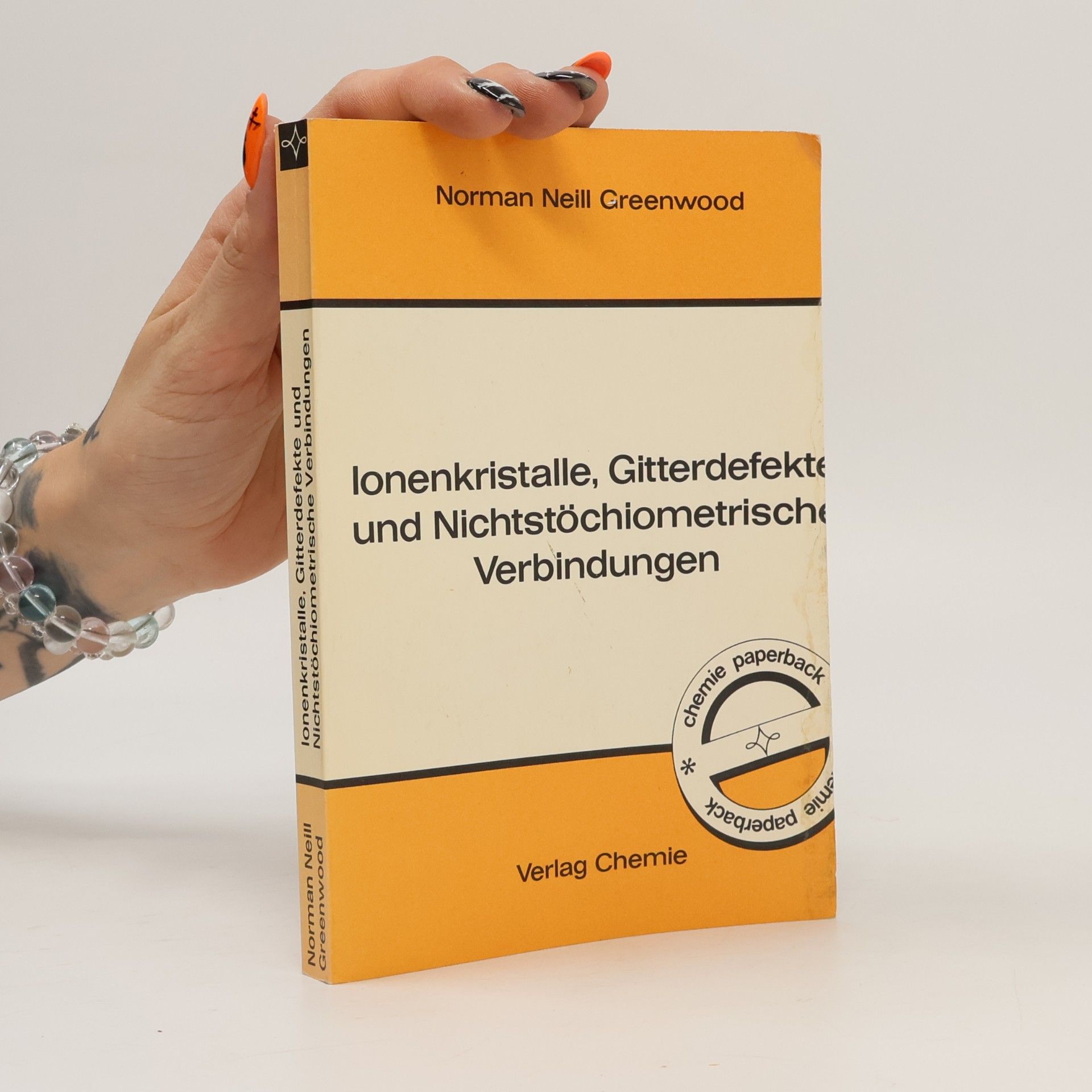 Norman Neill Greenwood Ionenkristalle, Gitterdefekte und Nichtstöchiometrische Verbindungen