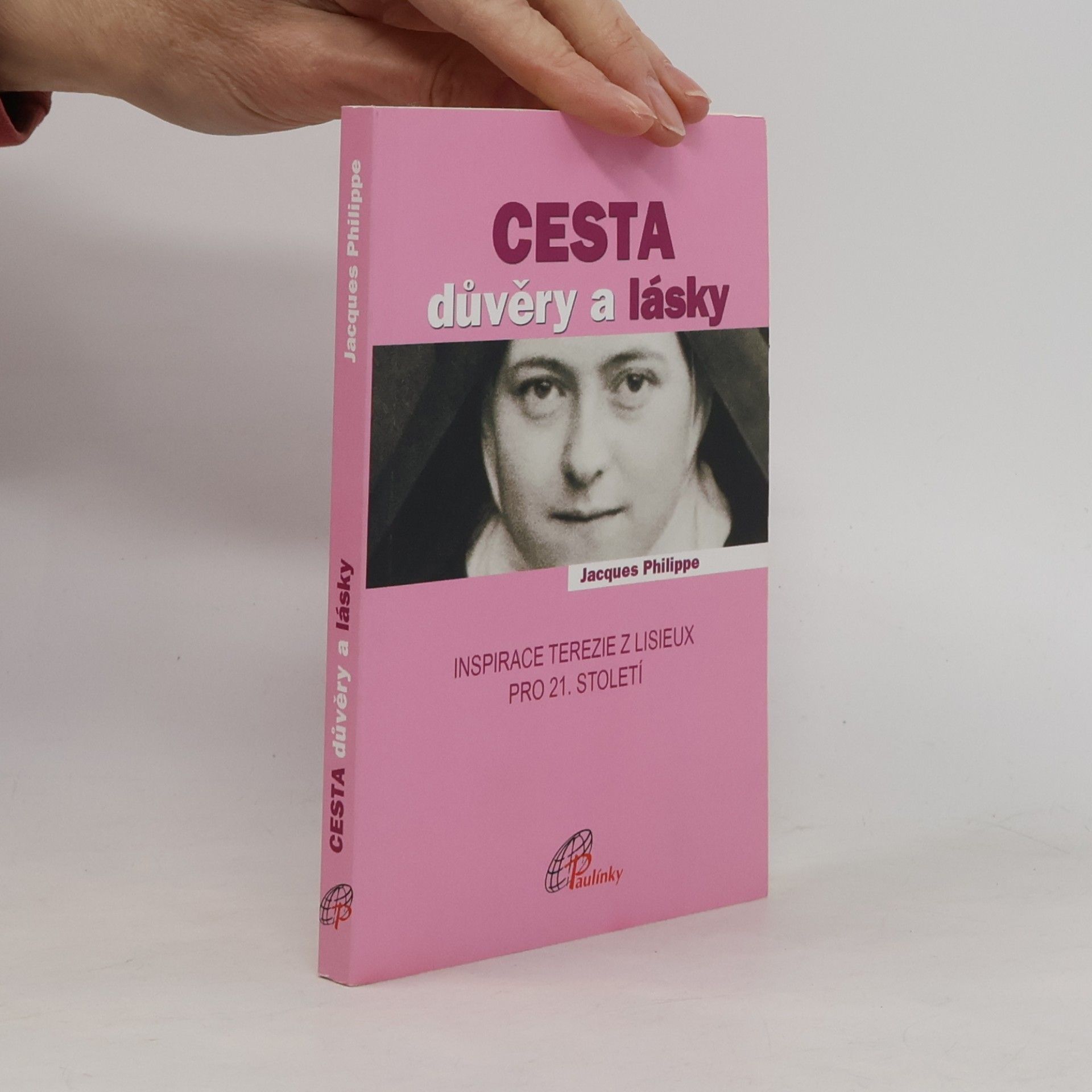 Jacques-Philippe Saint-Gérand Cesta důvěry a lásky