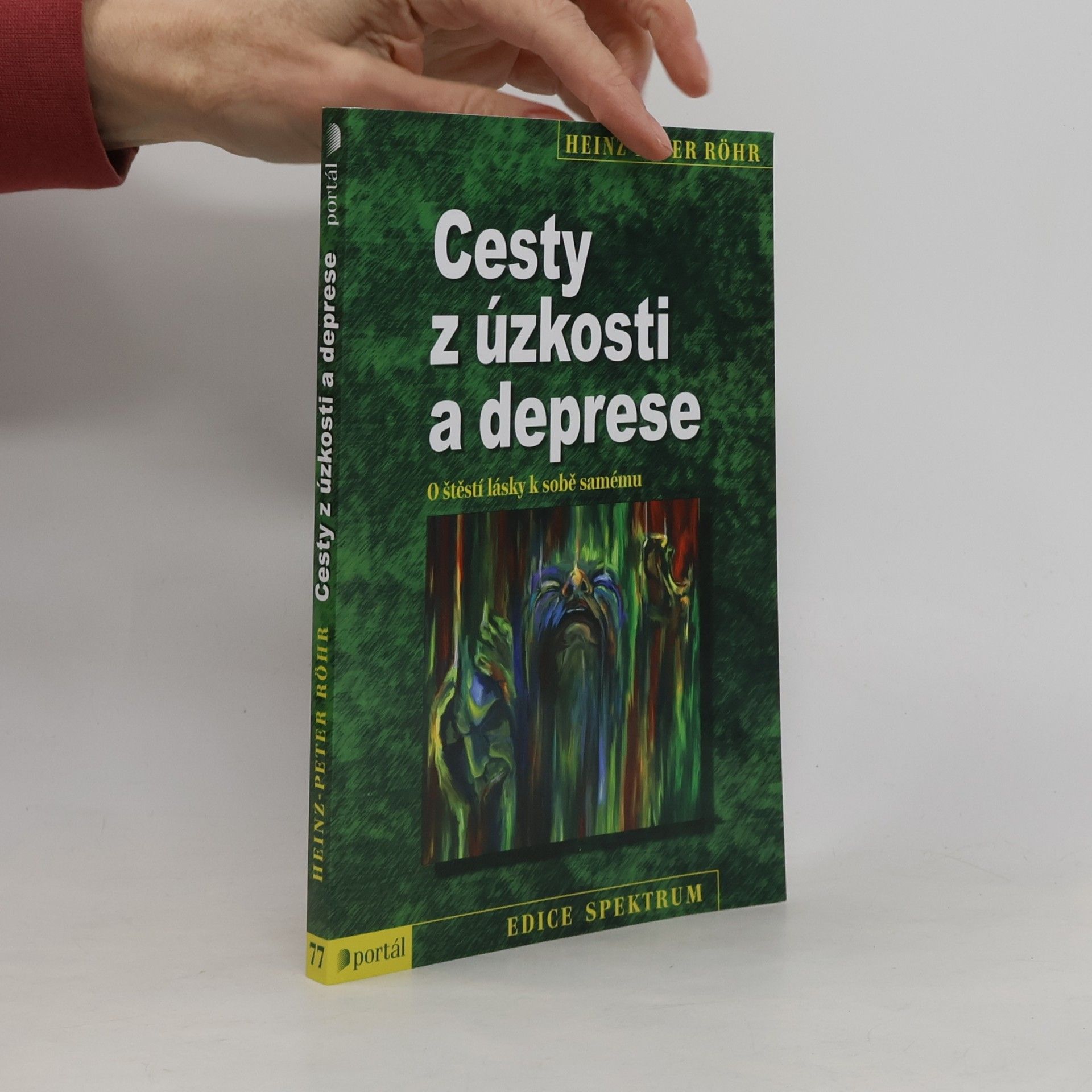 Cesty z úzkosti a deprese. O štěstí lásky k sobě samému