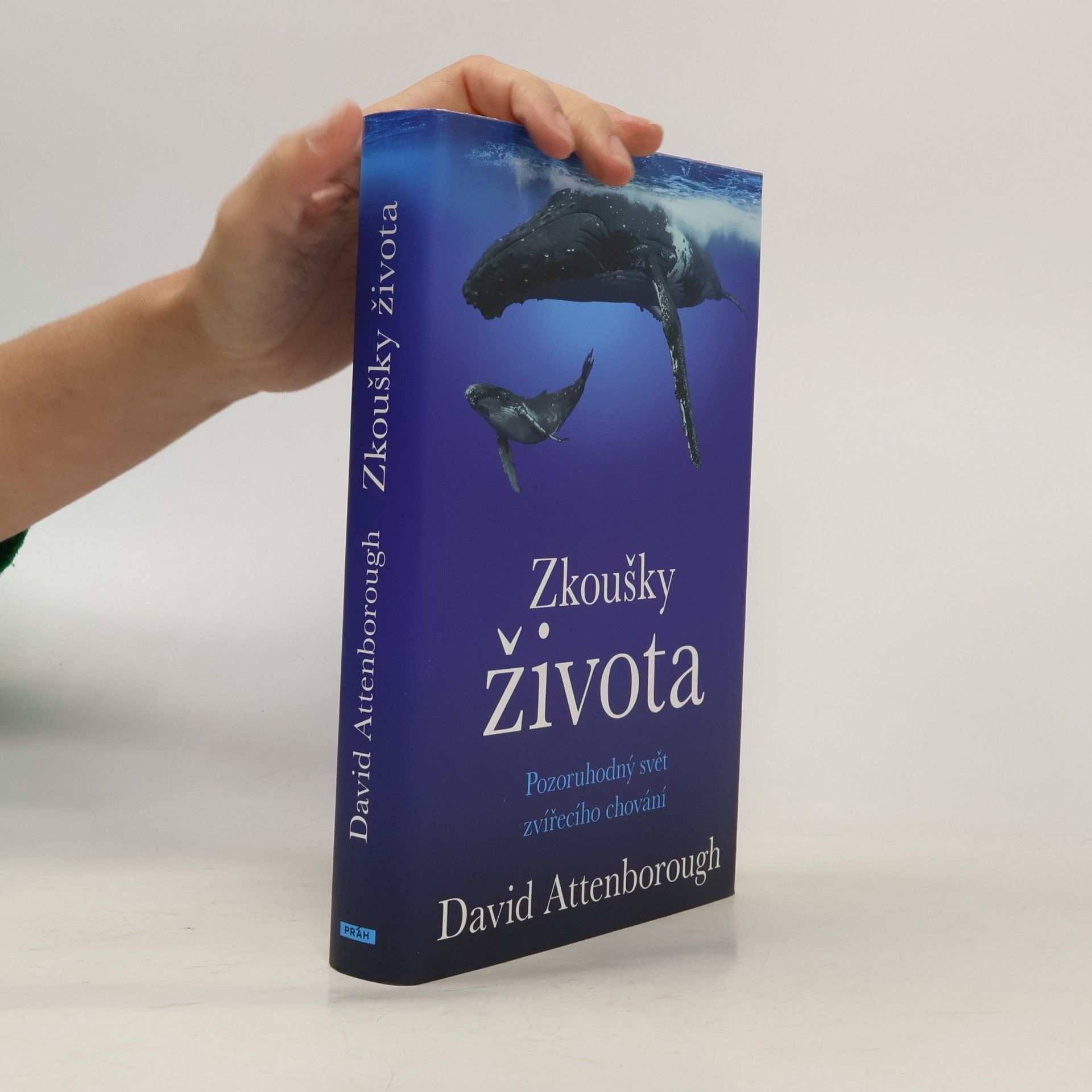 Zkoušky života: Pozoruhodný svět zvířecího chování