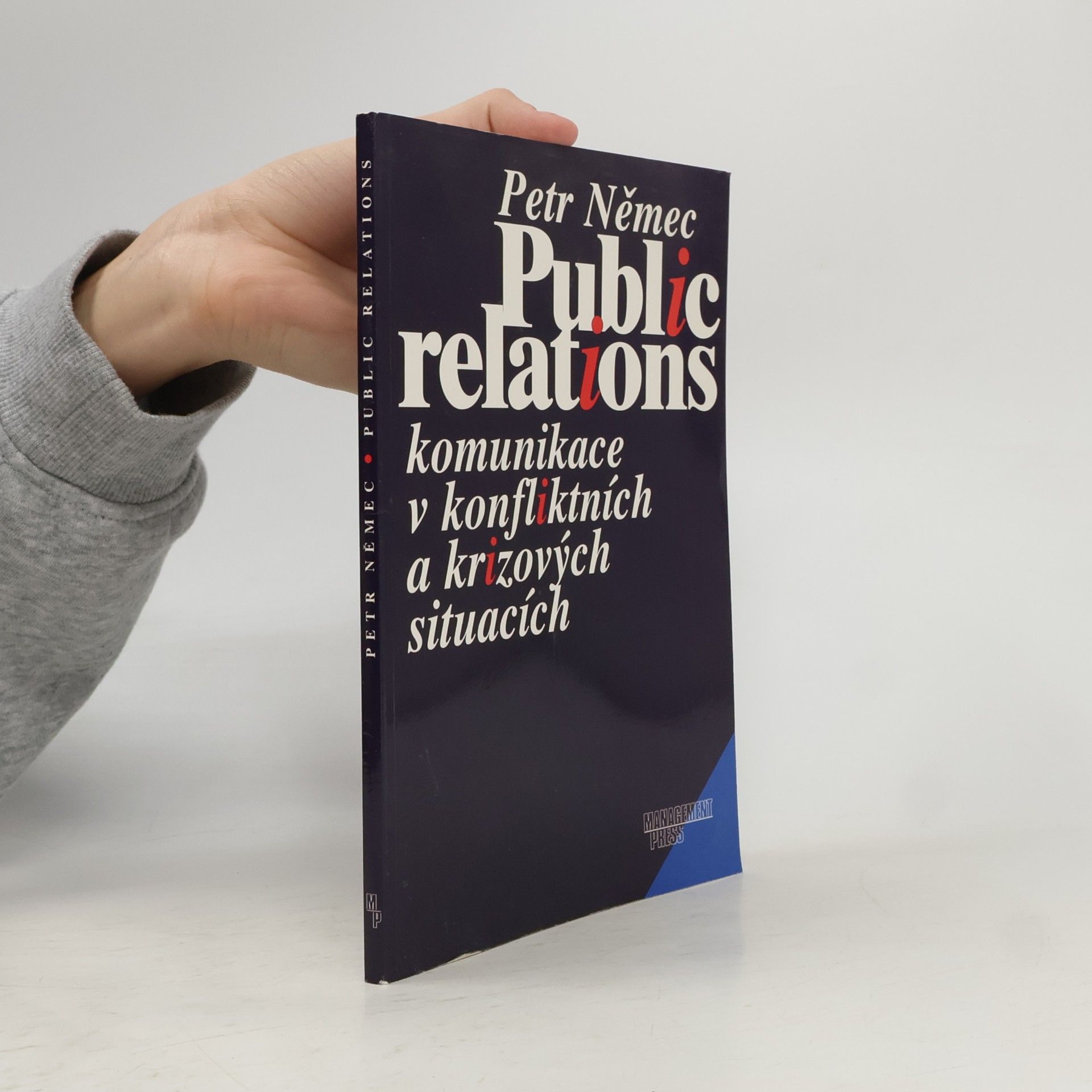 Public relations. Komunikace v konfliktních a krizových situacích