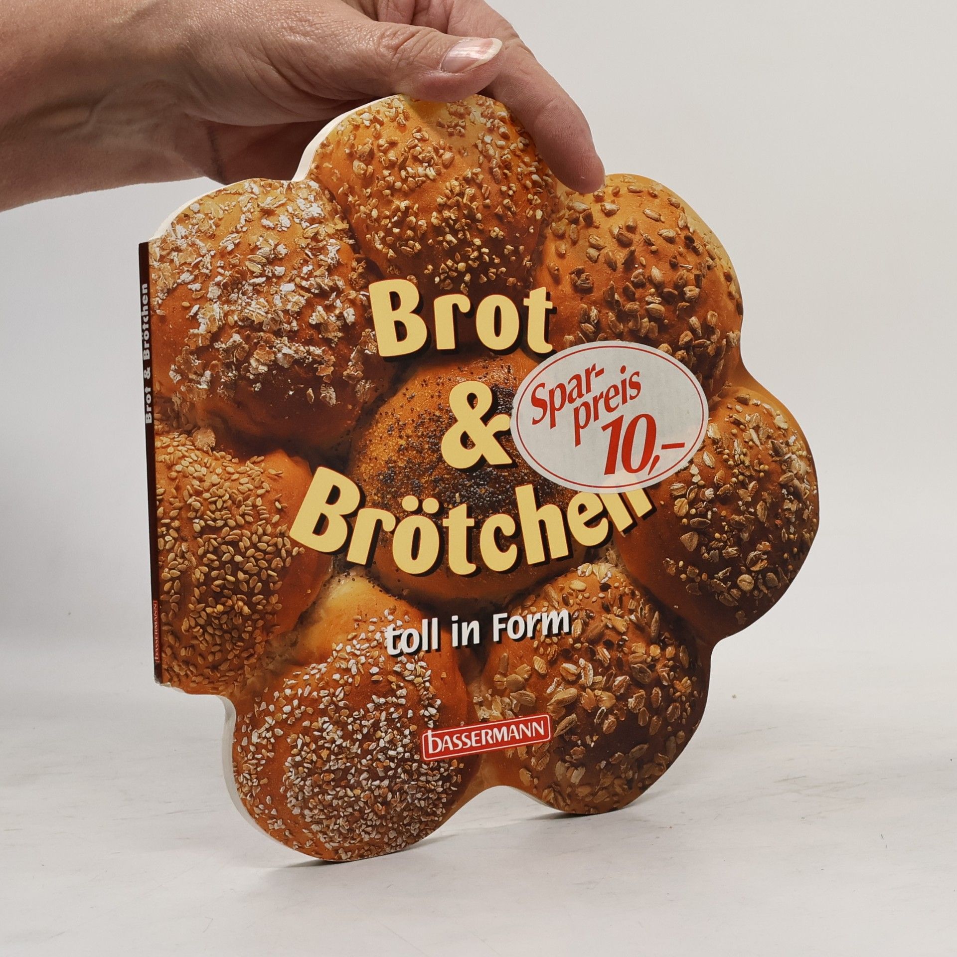 Various authors Brot & Brötchen. Toll in Form