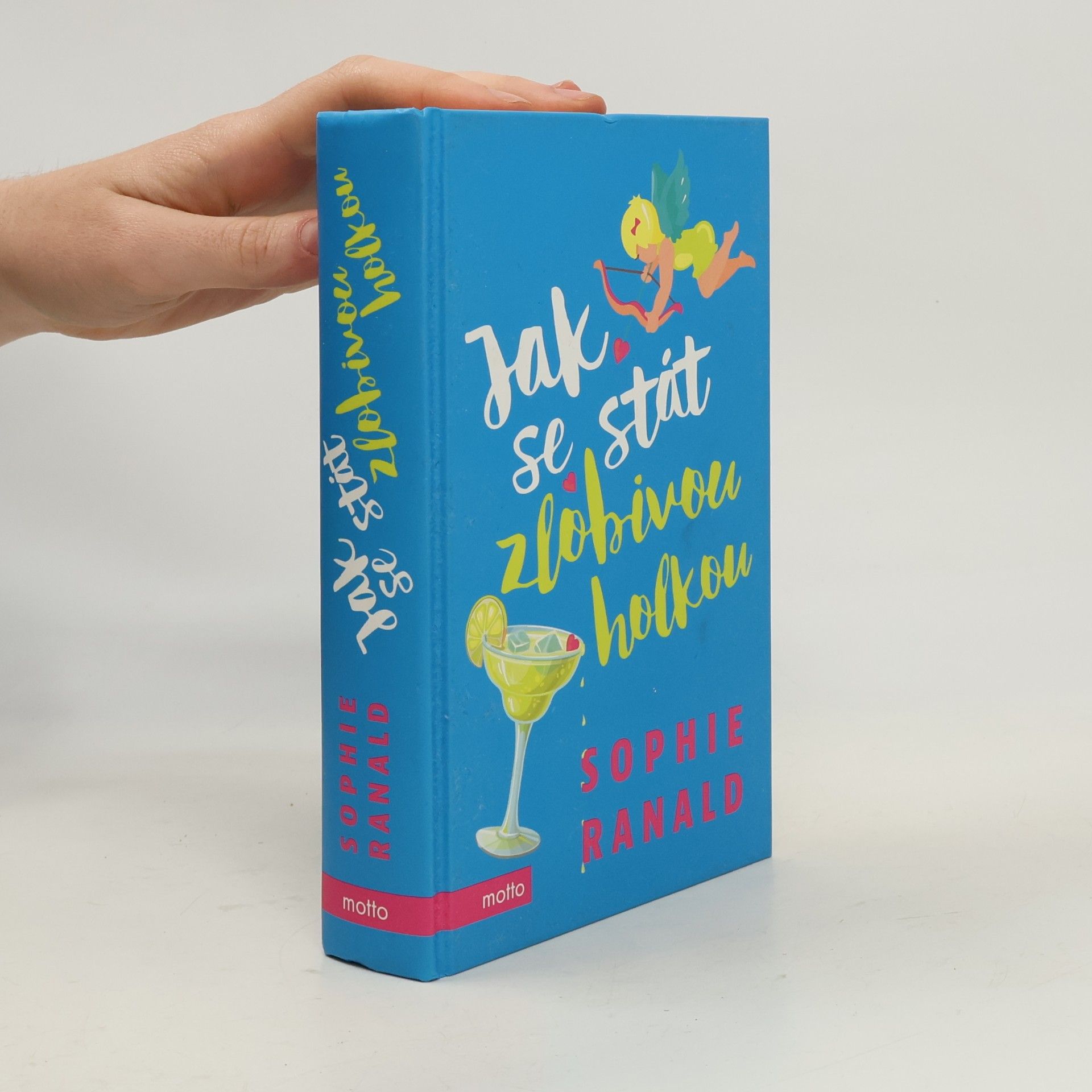 Sophie Ranald Jak se stát zlobivou holkou