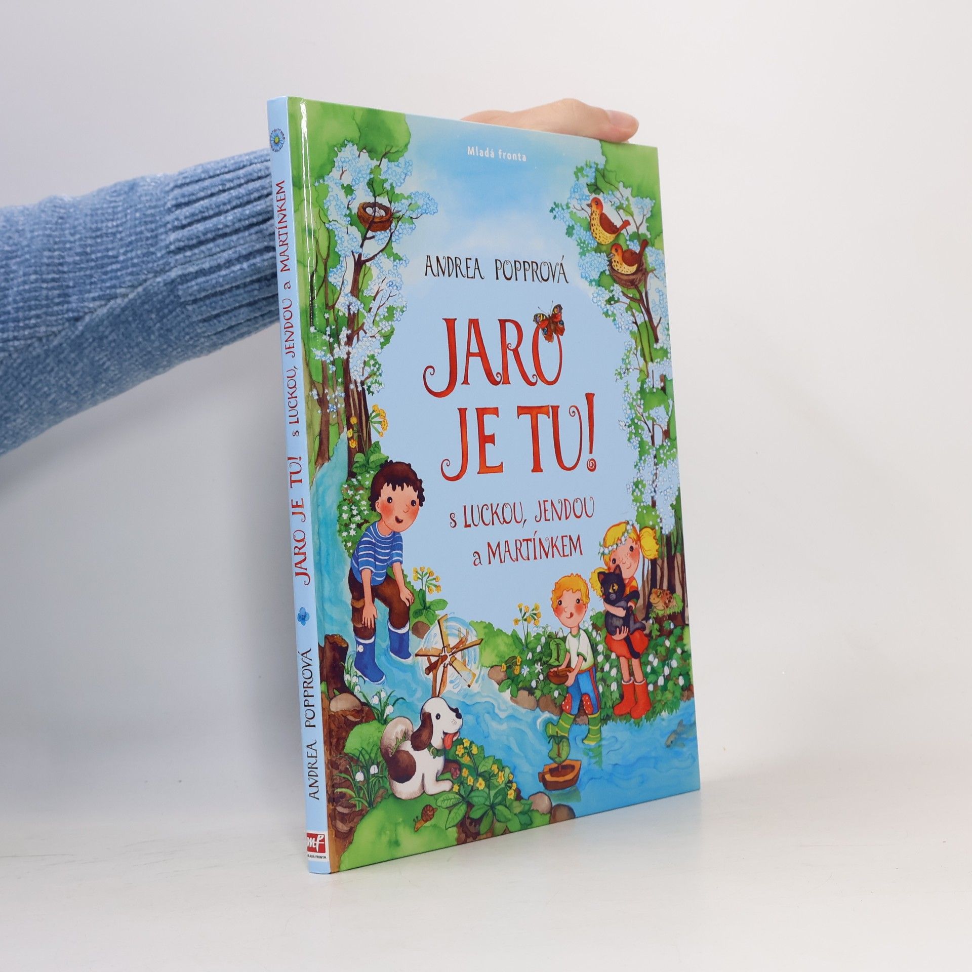 Andrea Popprová Jaro je tu! : s Luckou, Jendou a Martínkem