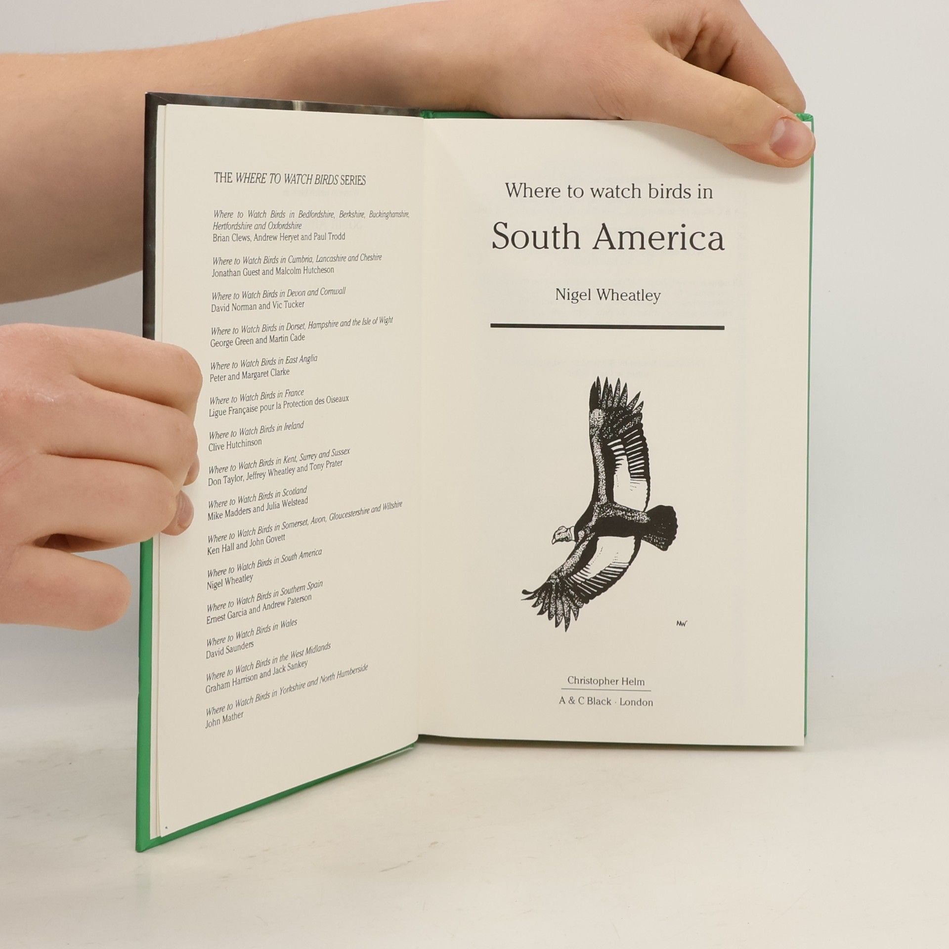 Nigel Wheatley Where to Watch Birds in South America