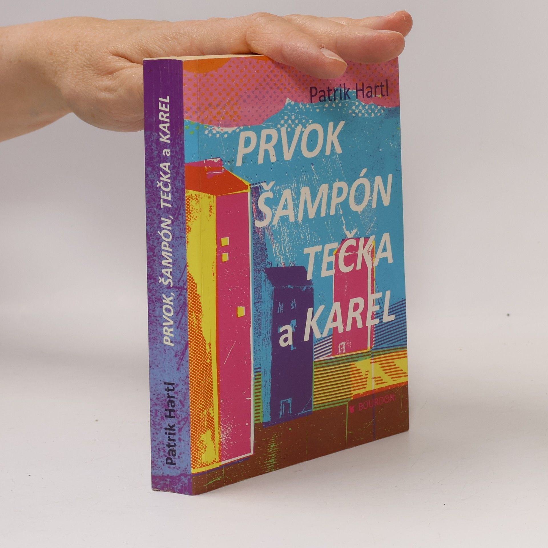 Patrik Hartl Prvok, Šampón, Tečka a Karel