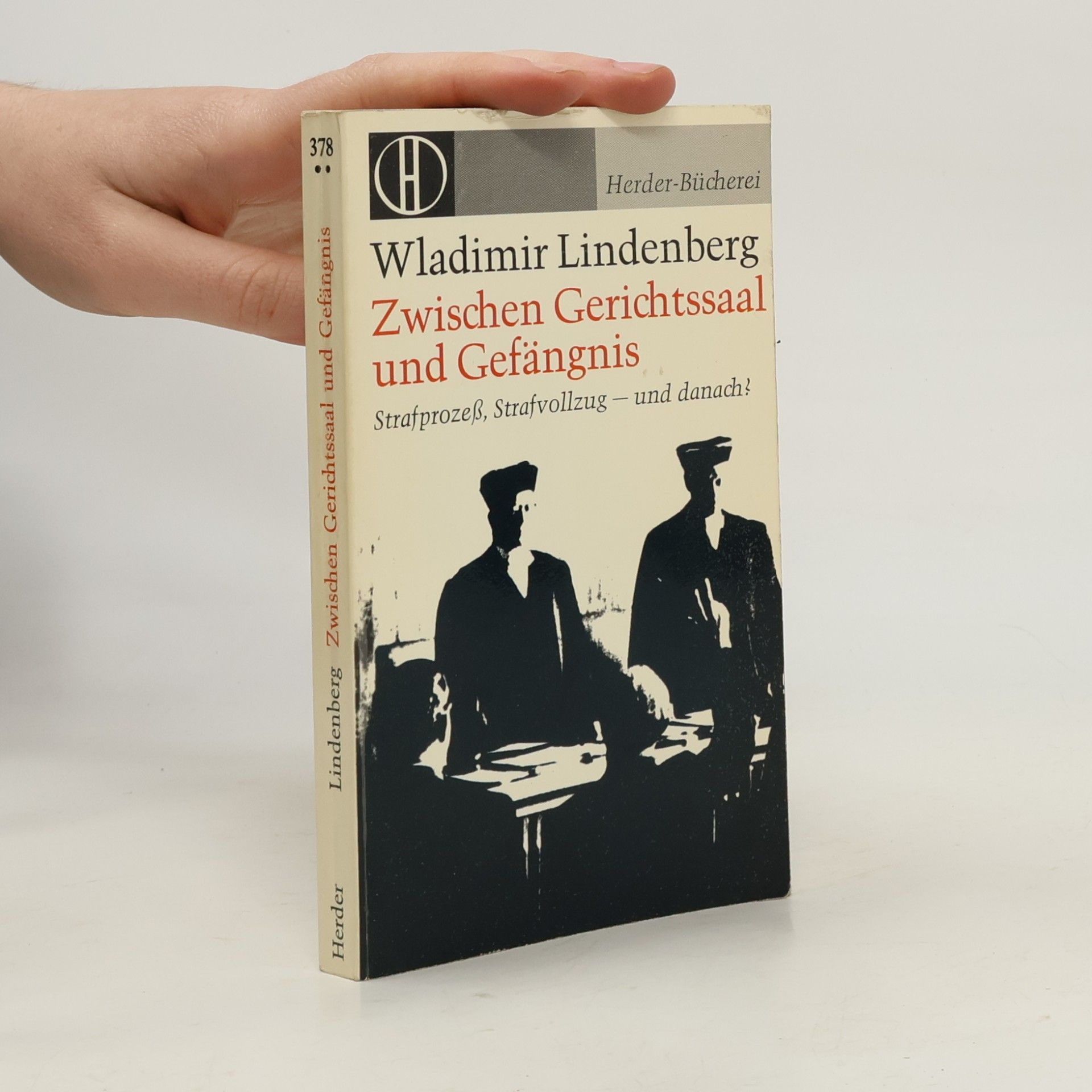 Zwischen Gerichtssaal und Gefängnis