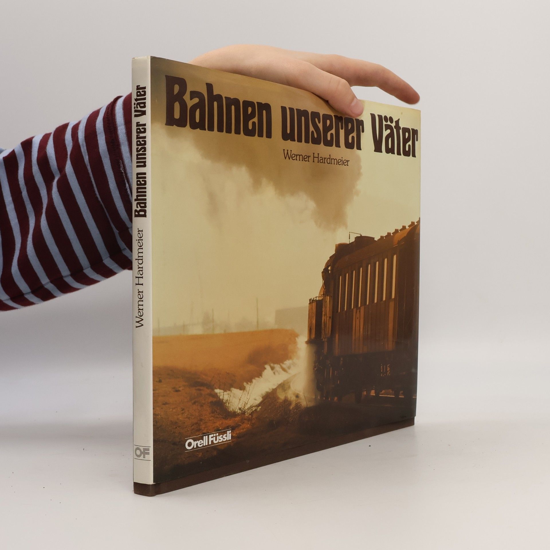 Werner Hardmeier Bahnen unserer Väter