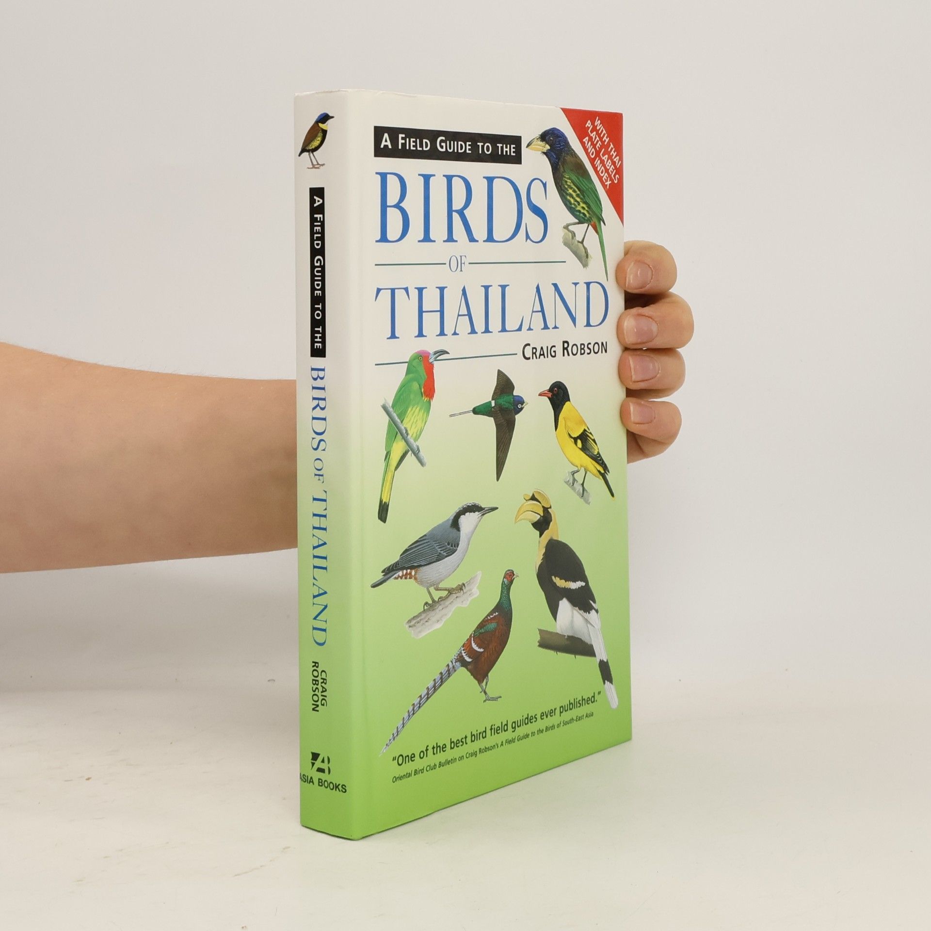 Craig Robson A Field Guide to the Birds of Thailand