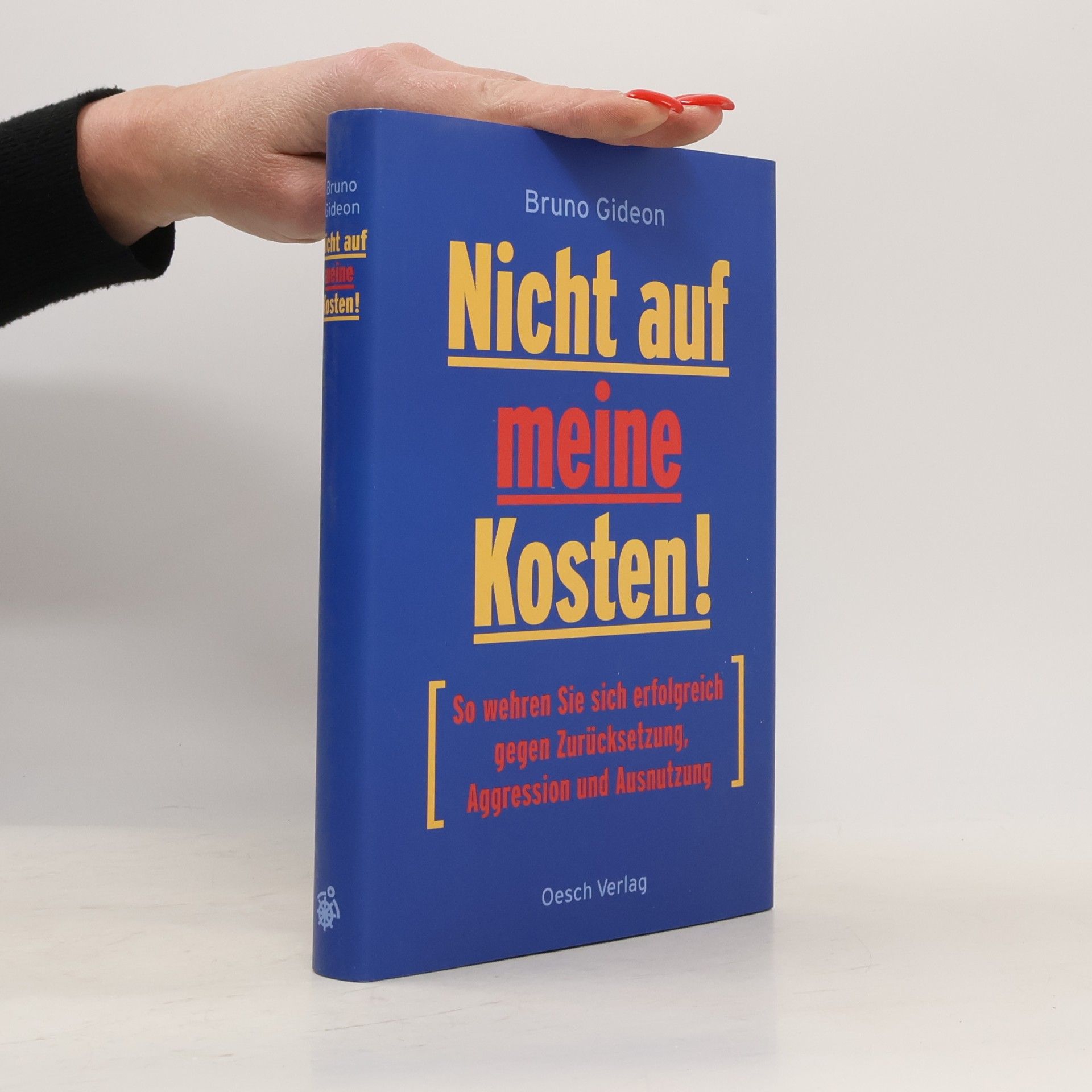 Bruno Gideon Nicht auf meine Kosten!