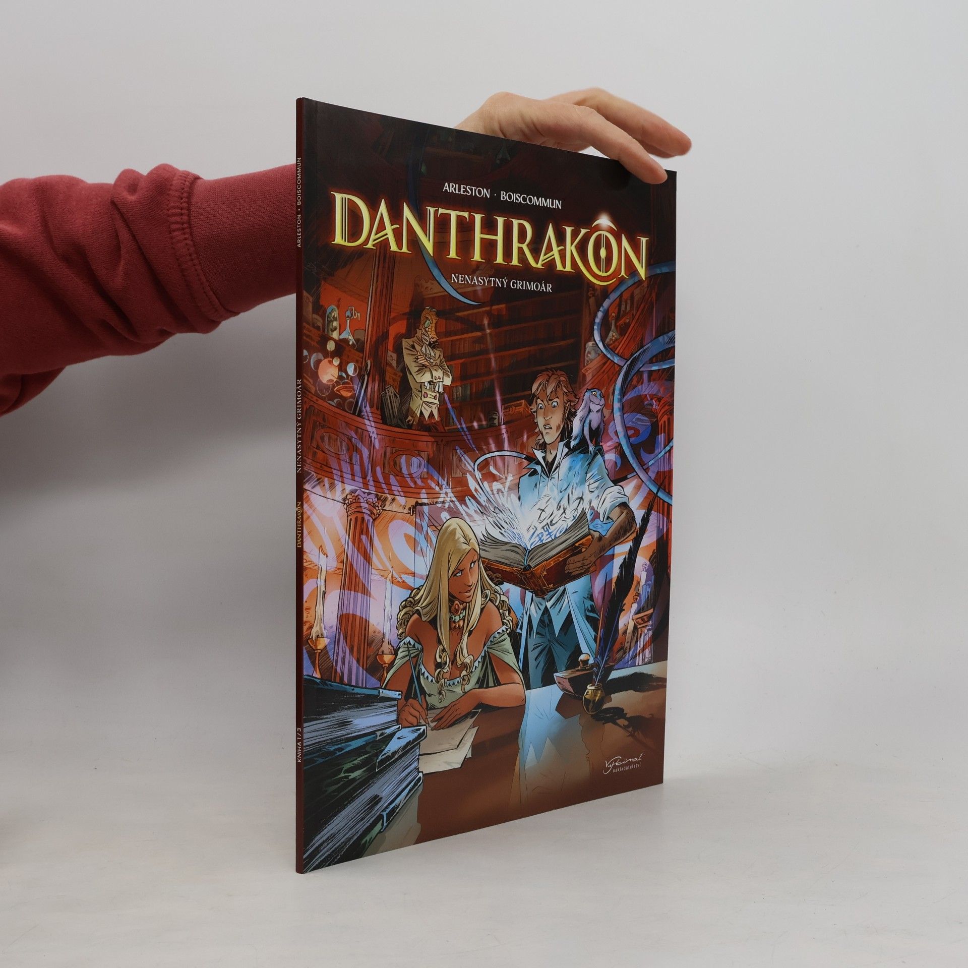 Christophe Arleston Danthrakon. Nenasytný grimoár