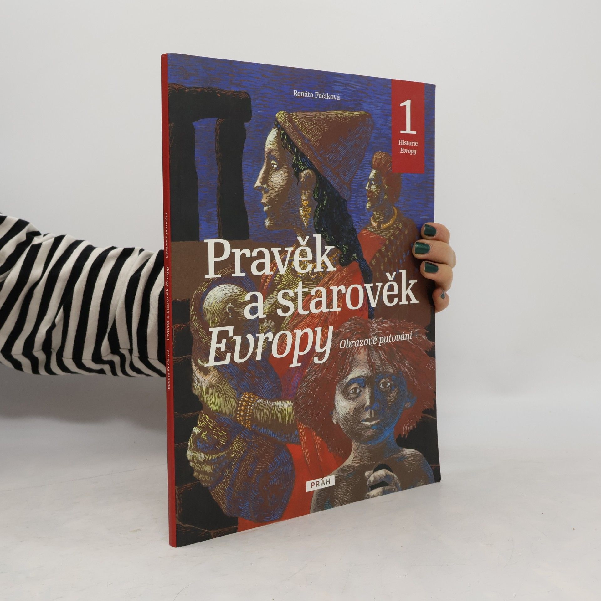 Pravěk a starověk Evropy. Obrazové putování. Historie Evropy 1