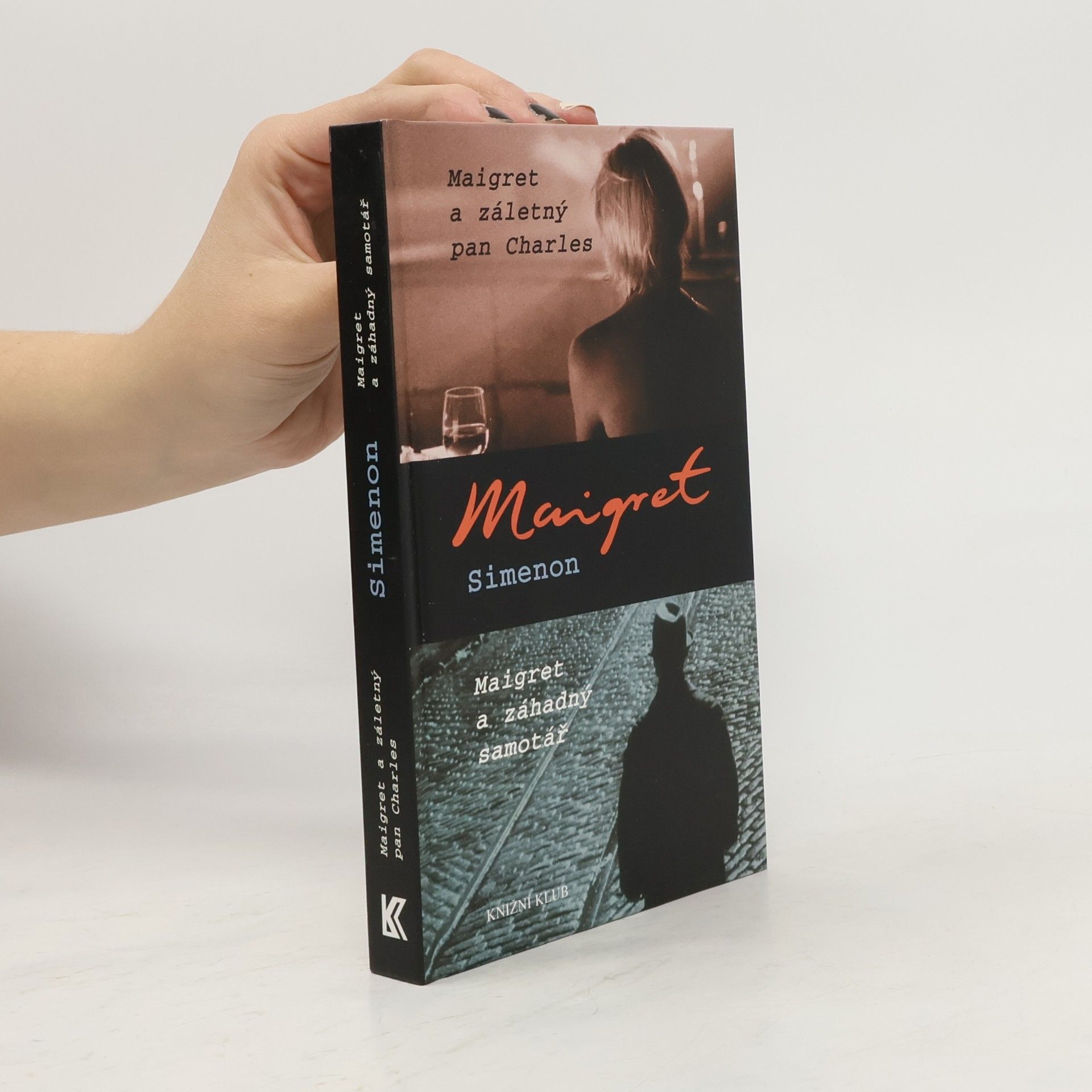 Georges Simenon Maigret a záletný pan Charles ; Maigret a záhadný samotář