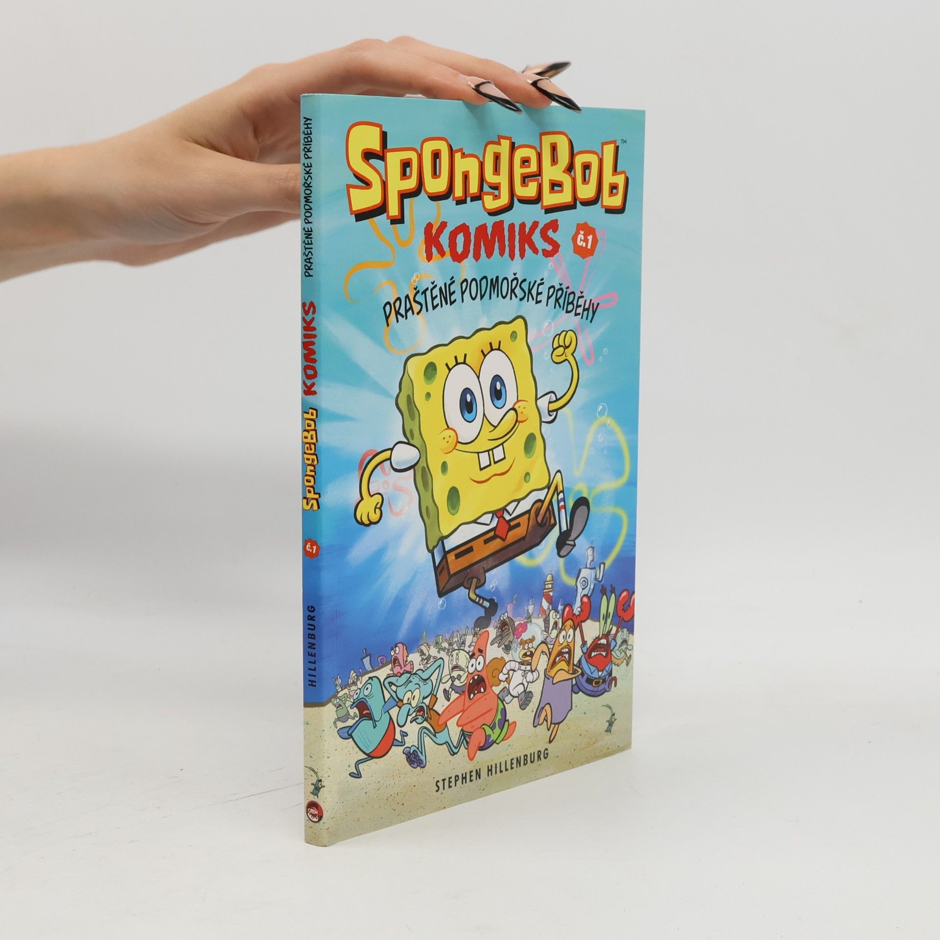 Stephen Hillenburg SpongeBob : komiks. Č. 1, Praštěné podmořské příběhy