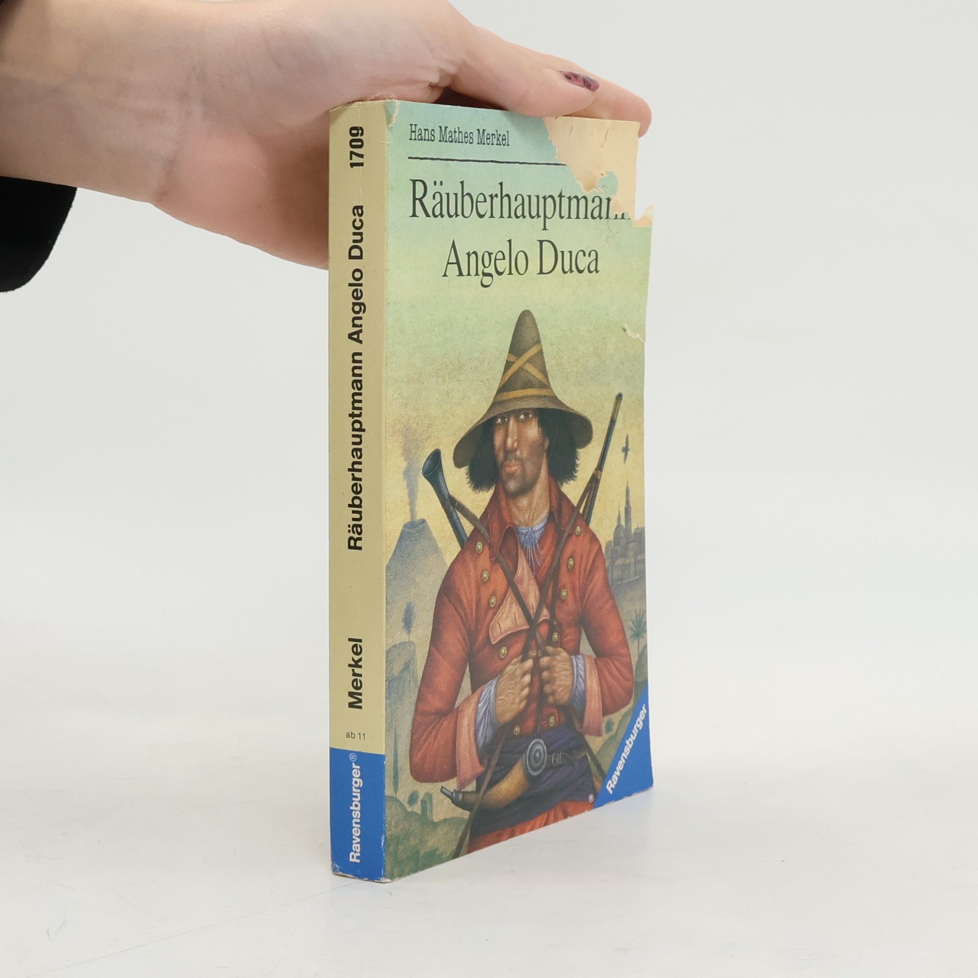 Hans M. Merkel Räuberhauptmann Angelo Duca. Abenteuer