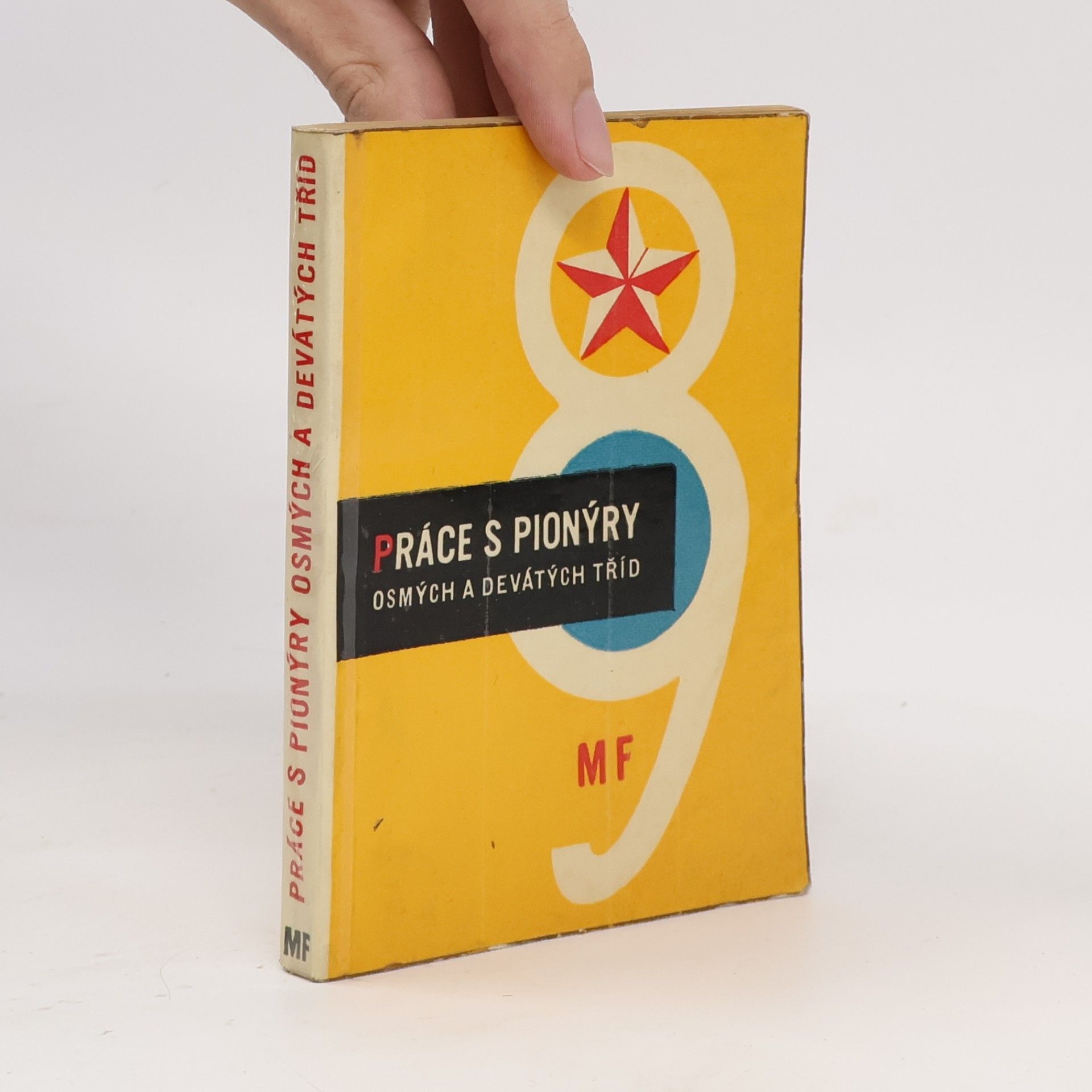 Autorenkollektiv Práce s pionýry osmých a devátých tříd