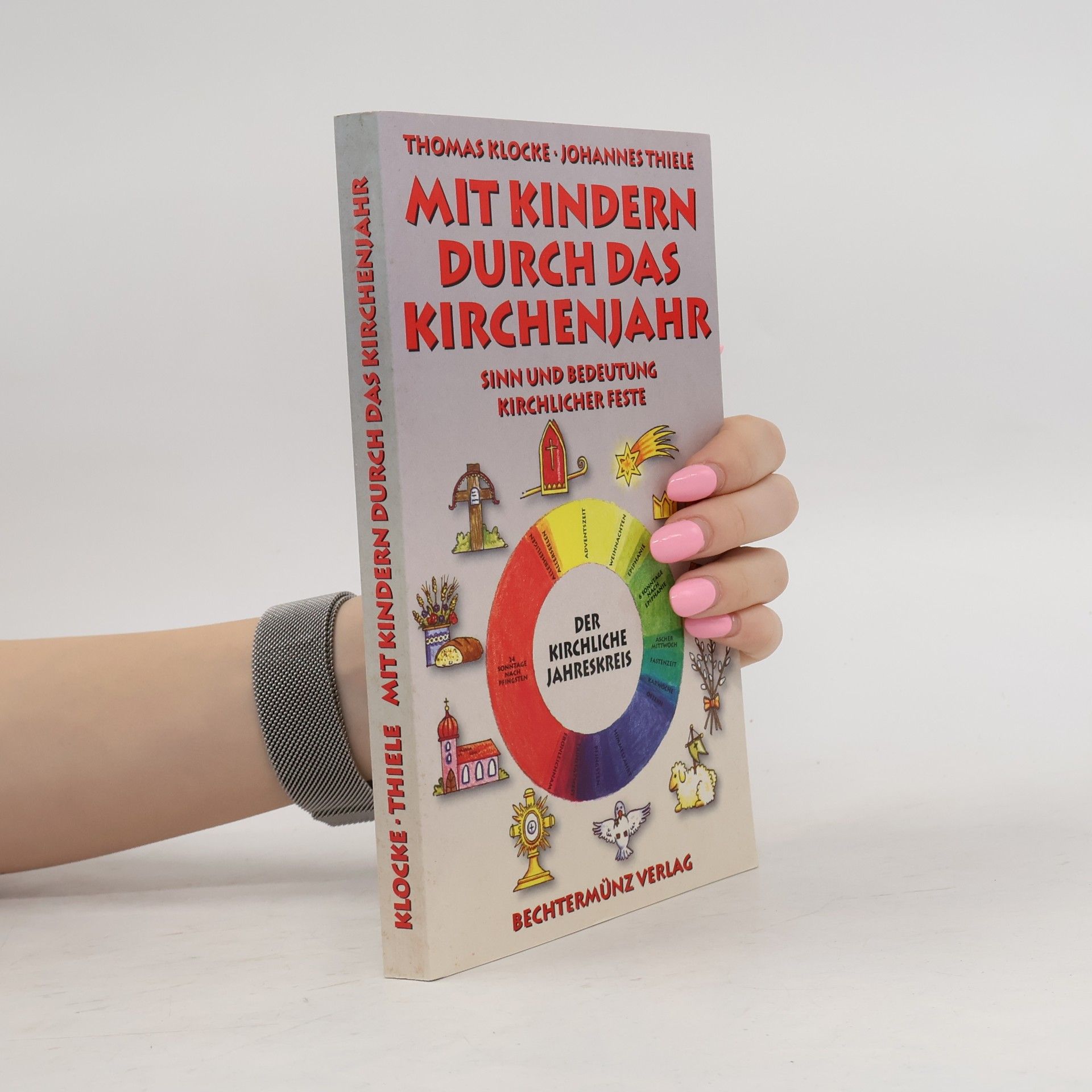 Mit Kindern durch das Kirchenjahr