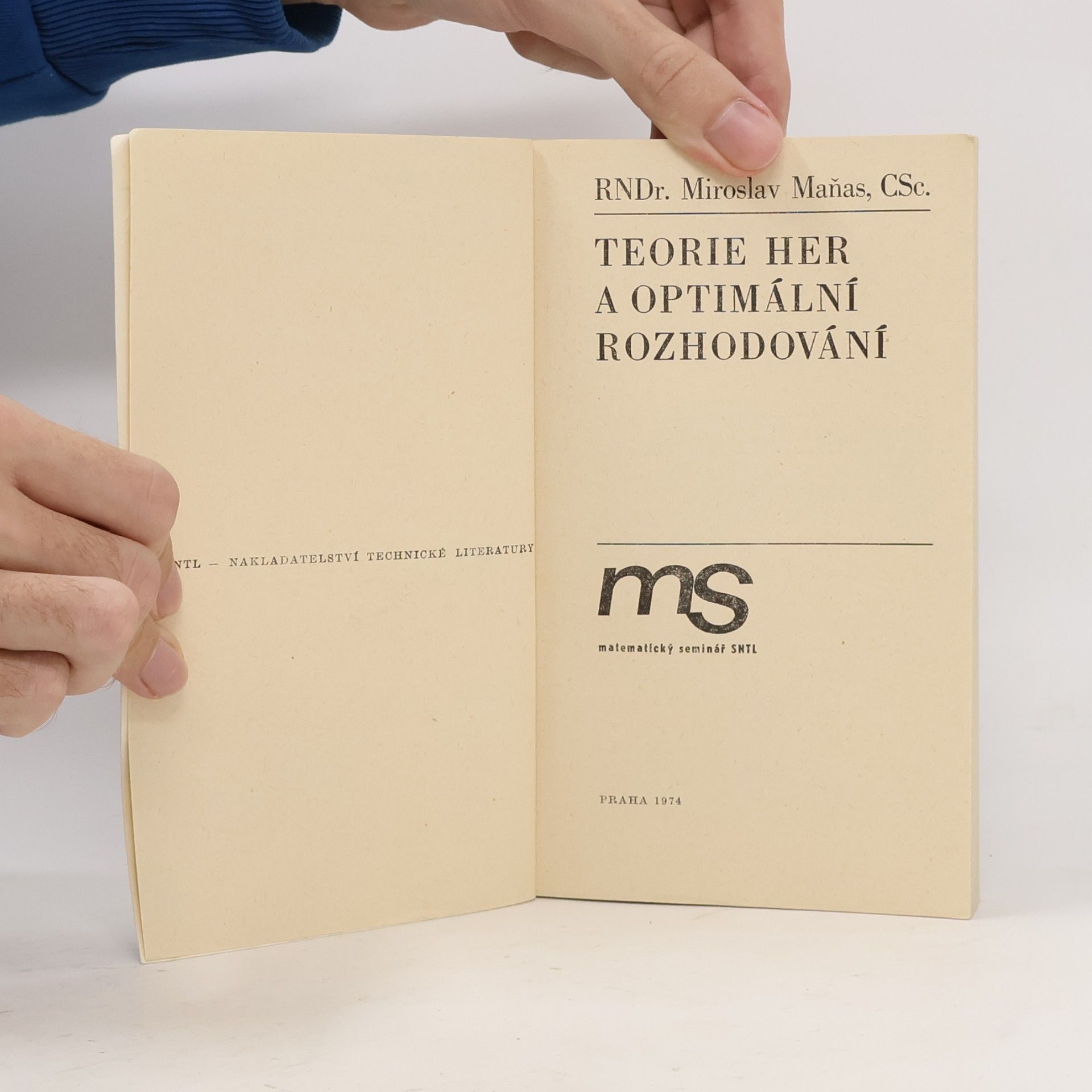 Miroslav Maňas Teorie her a optimální rozhodování