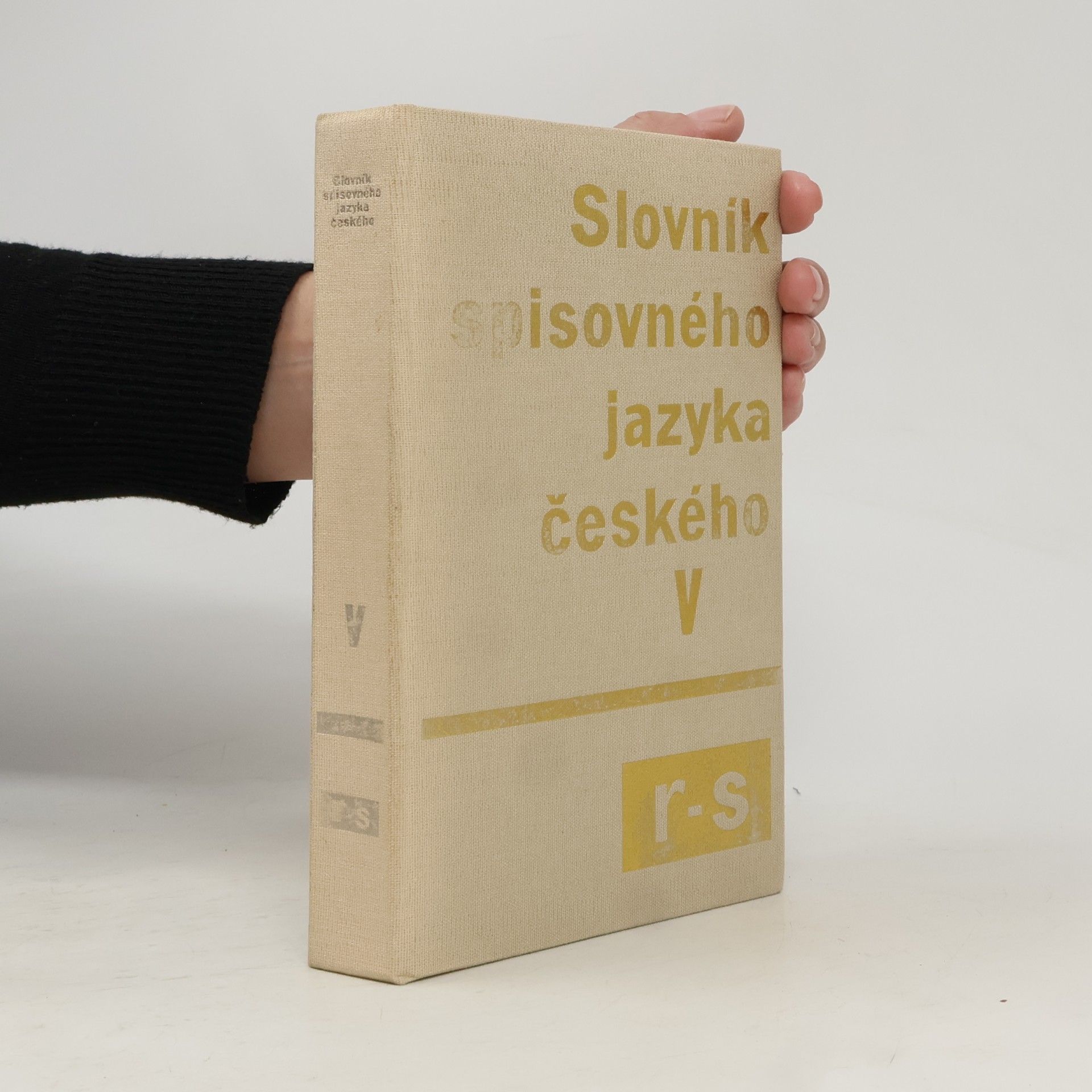 Kolektiv autorů Slovník spisovného jazyka českého V. R-S