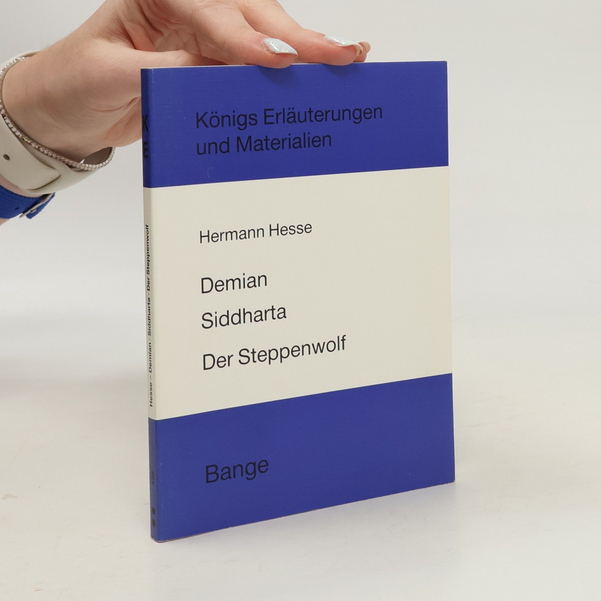 Erläuterungen zu Hermann Hesse, Demian, Siddharta, Der Steppenwolf