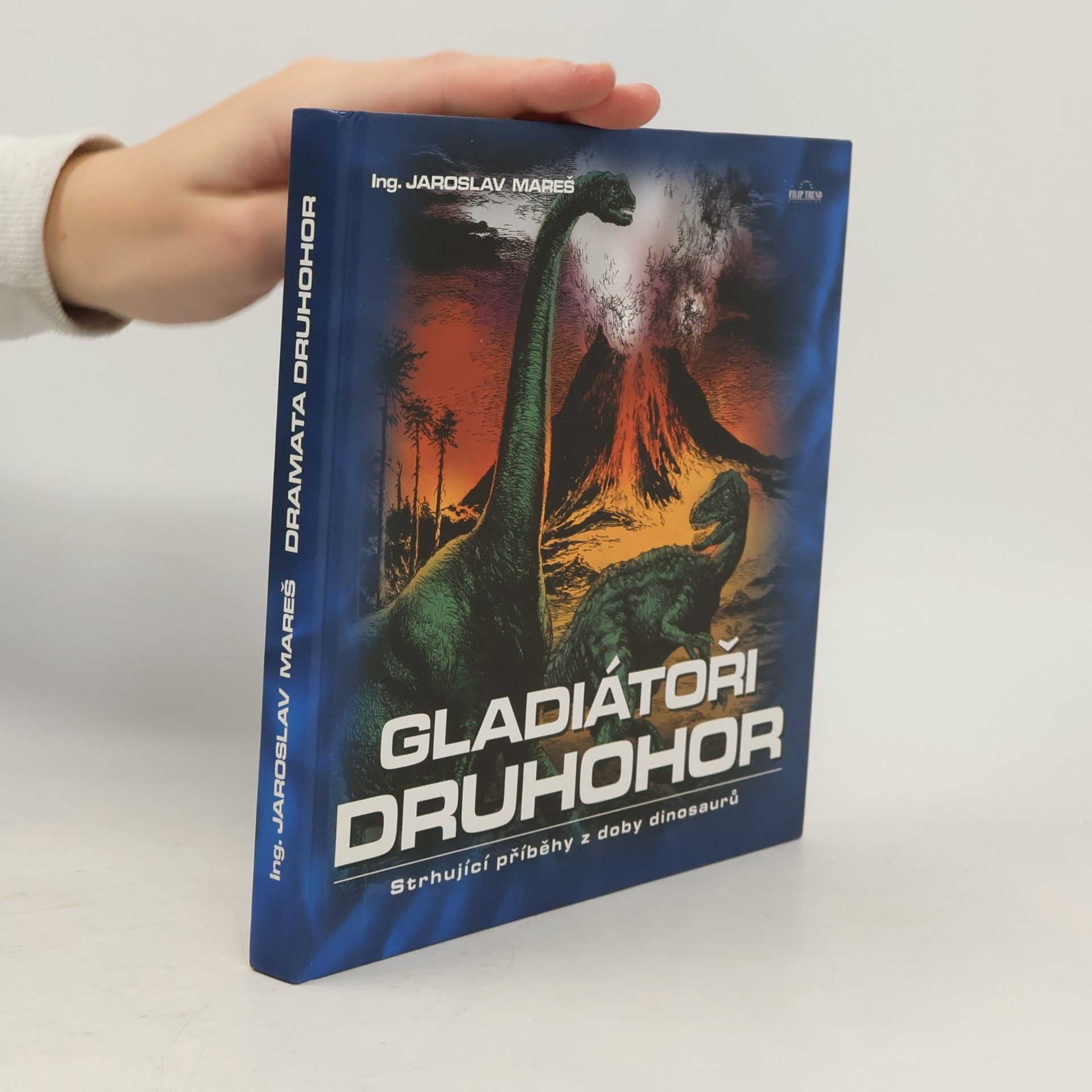 Gladiátoři druhohor : strhující příběhy z doby dinosaurů