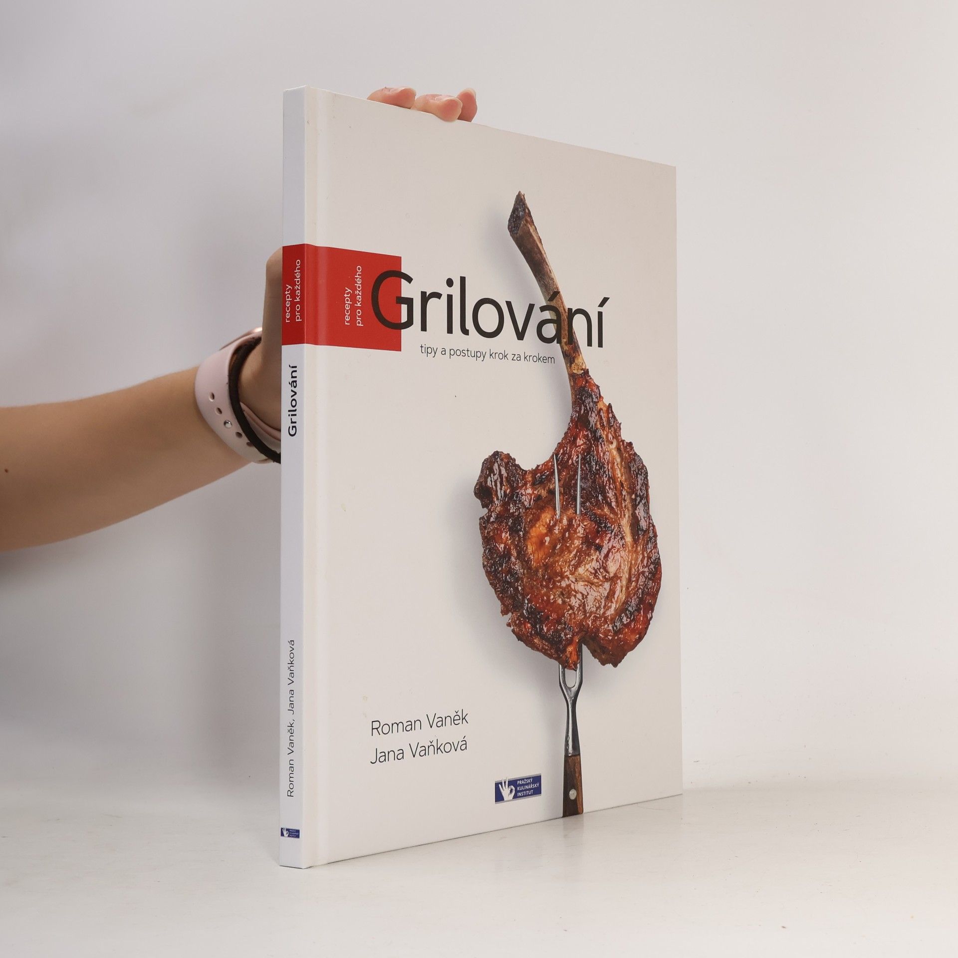 Grilování : tipy a postupy krok za krokem