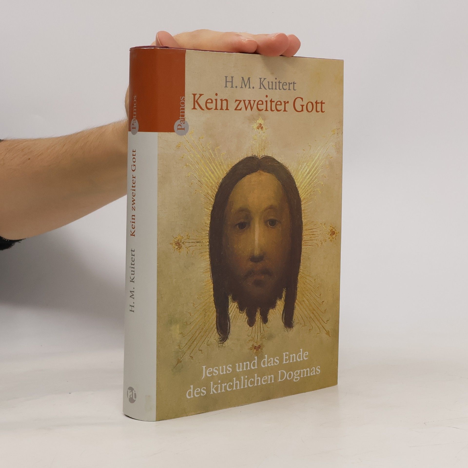 Kein zweiter Gott: Jesus und das Ende des kirchlichen Dogmas