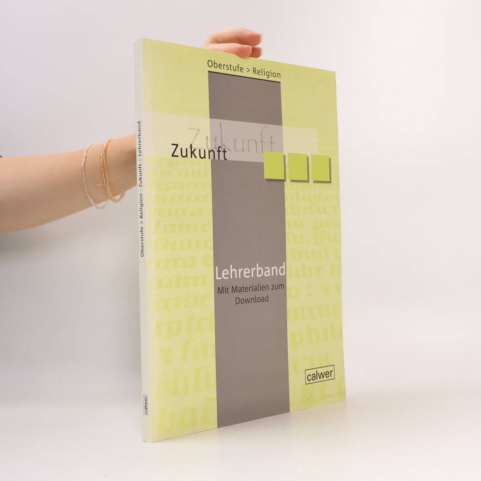 Oberstufe > Religion: Zukunft, Lehrerband - Mit Materialien zum Download