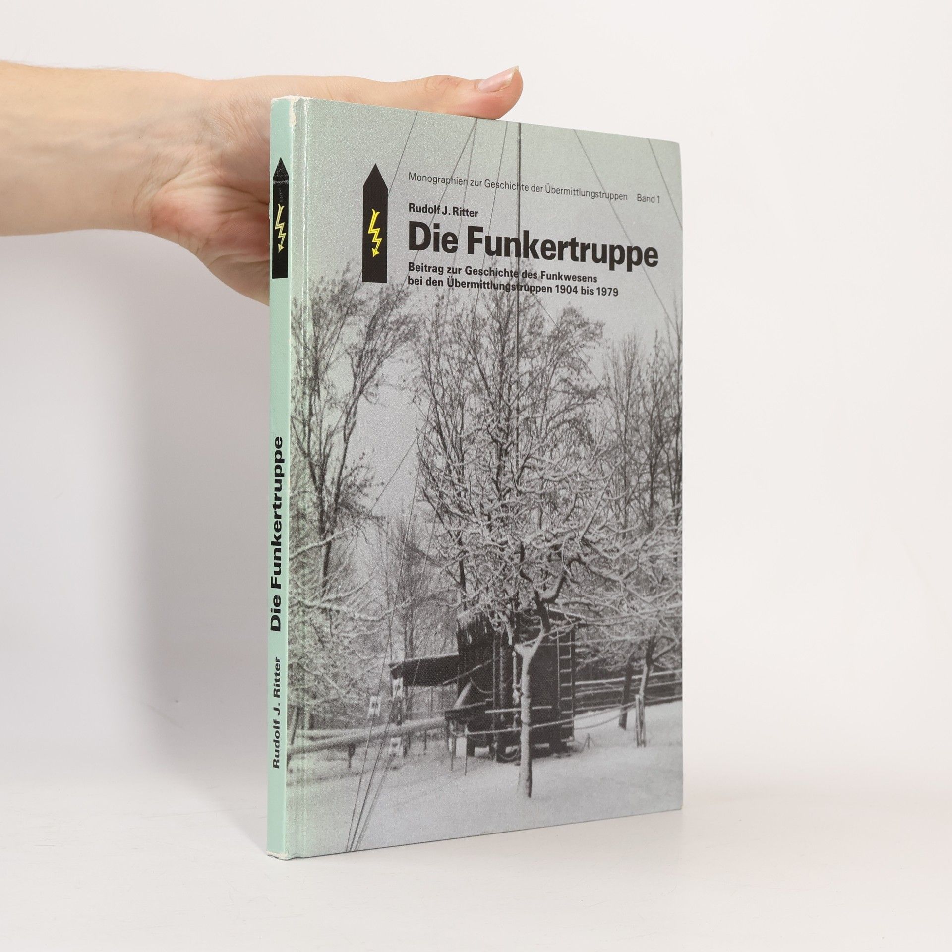 Rudolf J. Ritter Die Funkertruppe