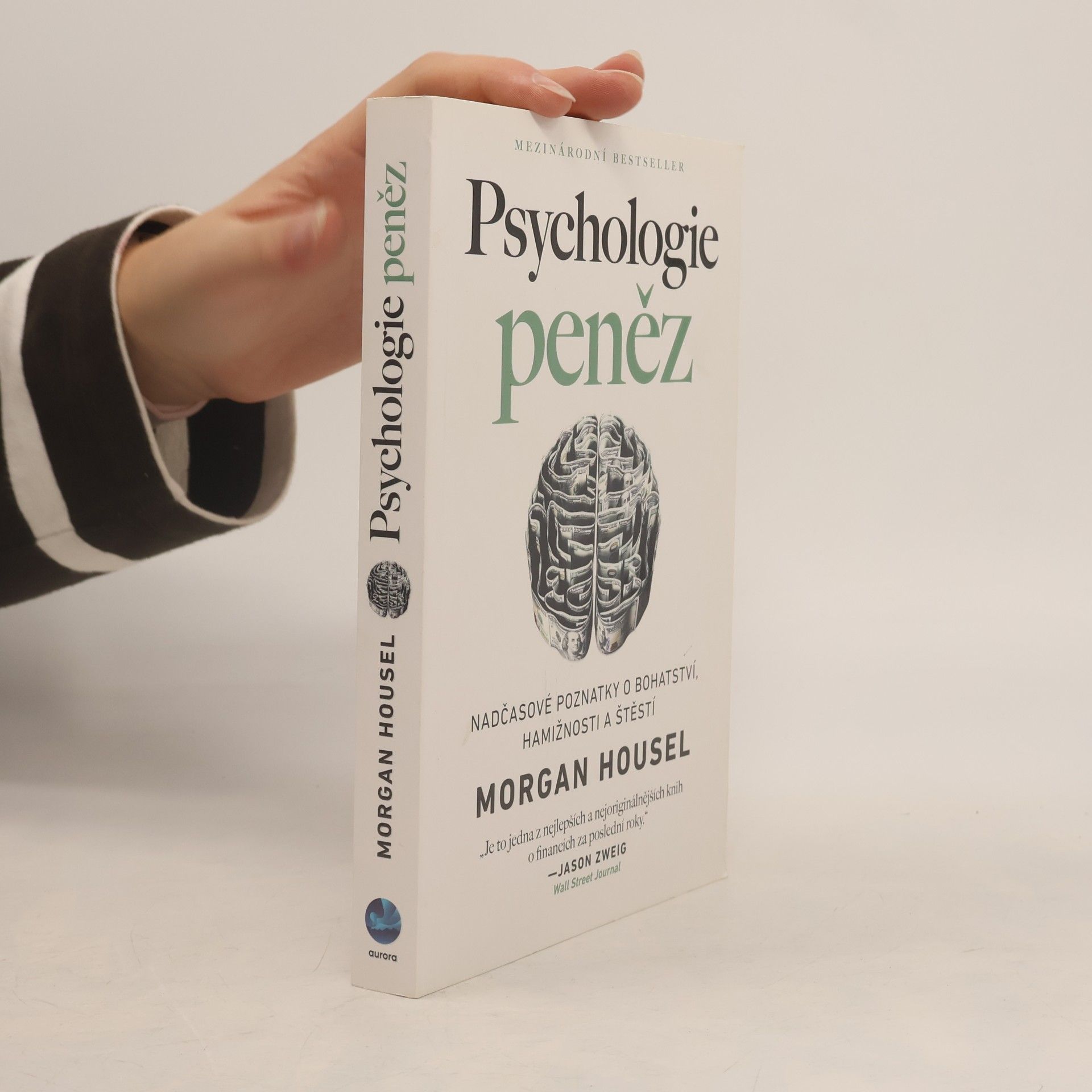 Morgan Housel Psychologie peněz. Nadčasové poznatky o bohatství, hamižnosti a štěstí