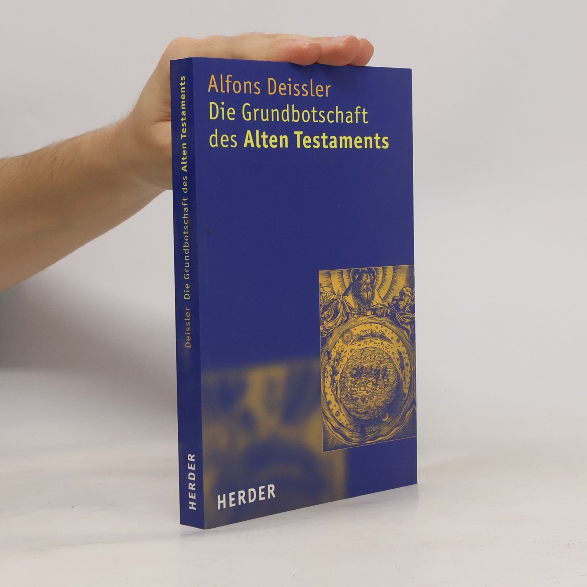 Alfons Deissler Die Grundbotschaft des Alten Testaments