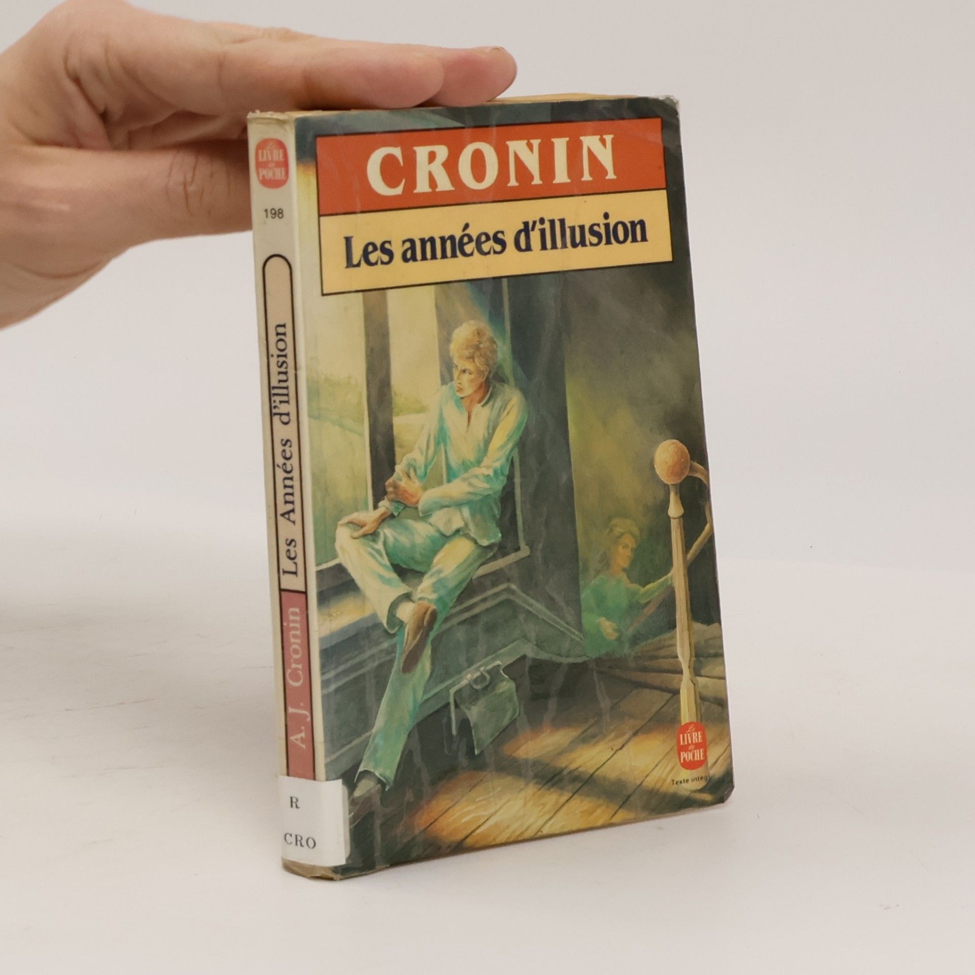 Archibald Joseph Cronin Les Années d'illusion