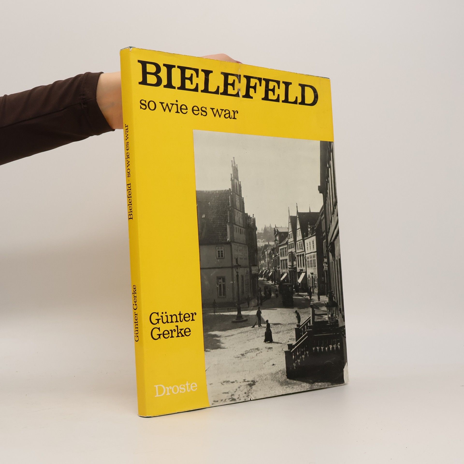 Günter Gerke Bielefeld, so wie es war