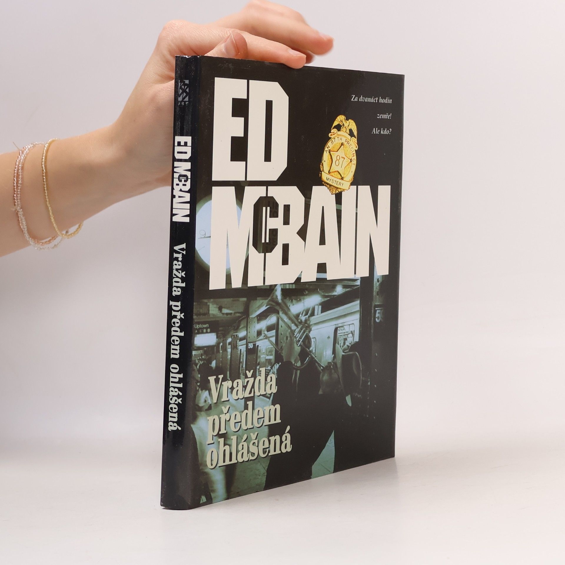 Ed McBain Vražda předem ohlášená : román z 87. revíru