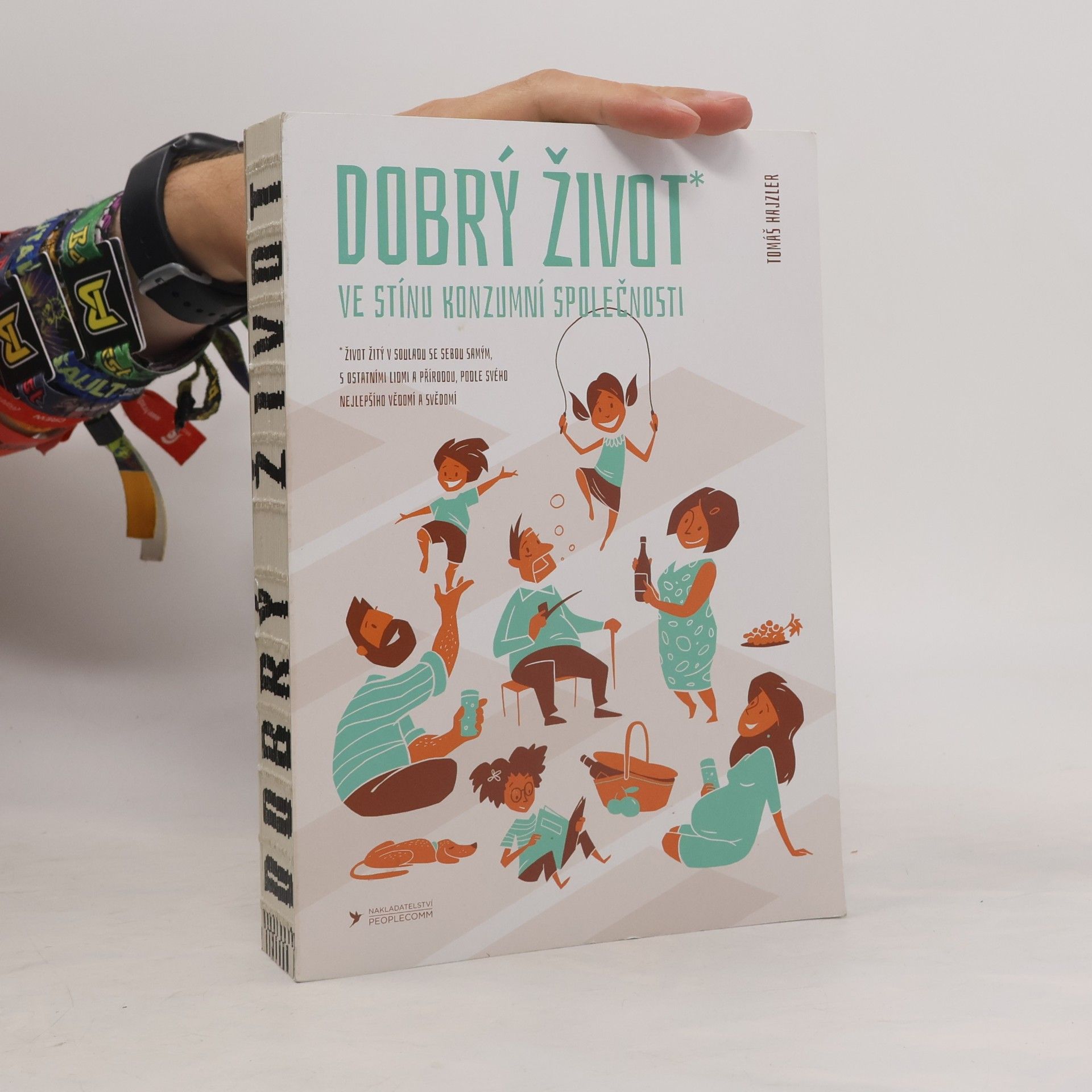 Dobrý život: Ve stínu konzumní společnosti