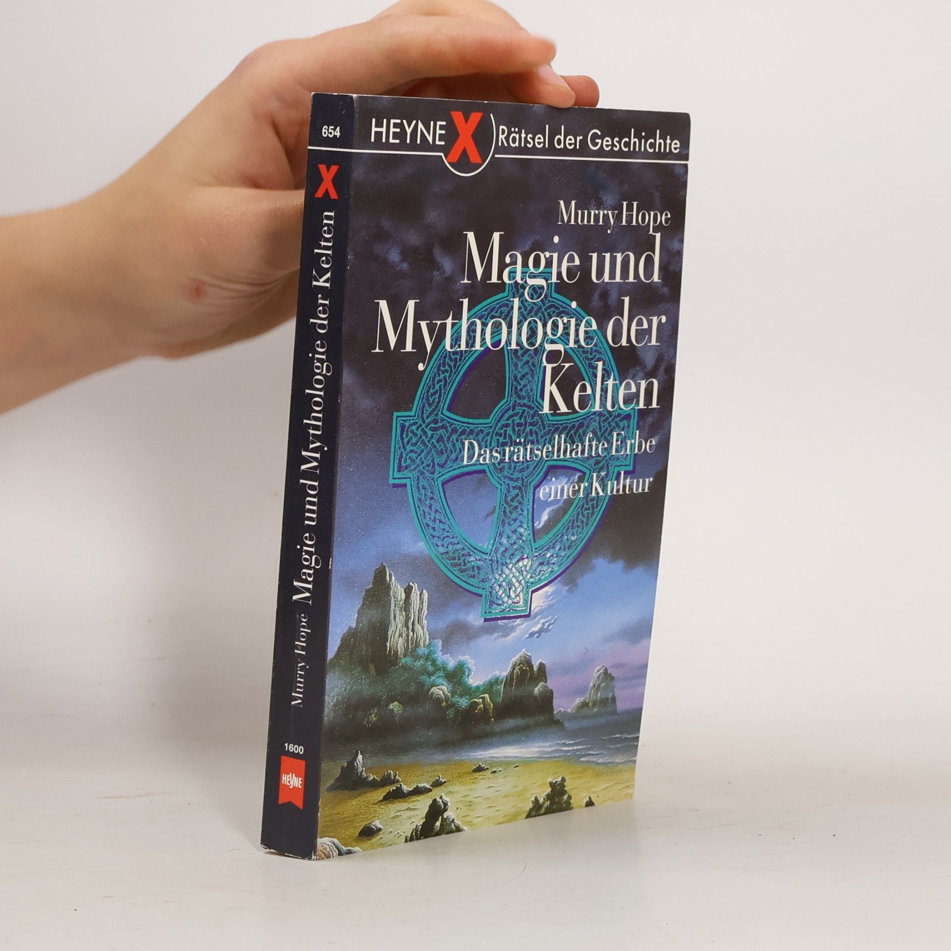 Magie und Mythologie der Kelten. Das rätselhafte Erbe einer Kultur