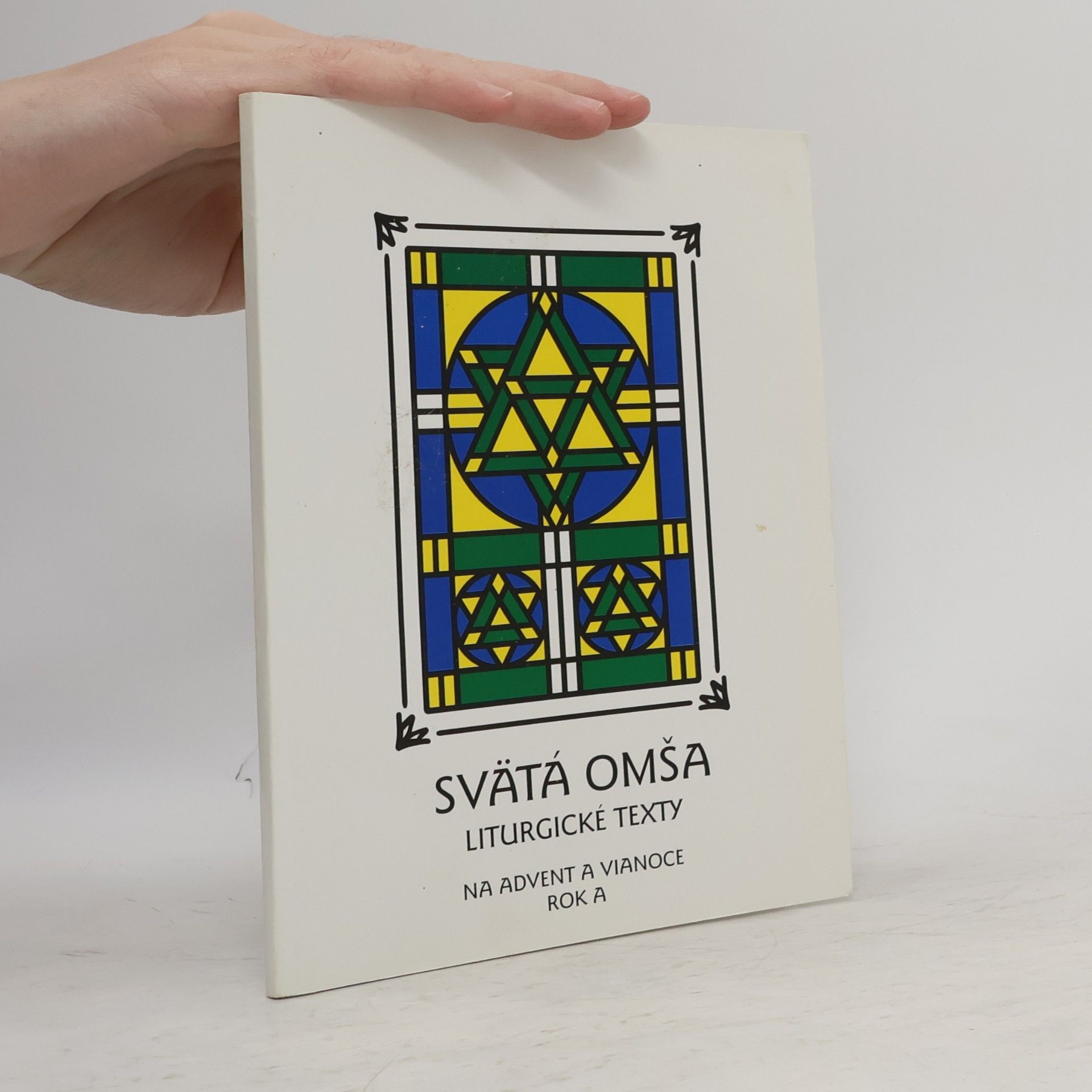 Various authors Svätá Omša. Liturgické texty na advent a vianoce