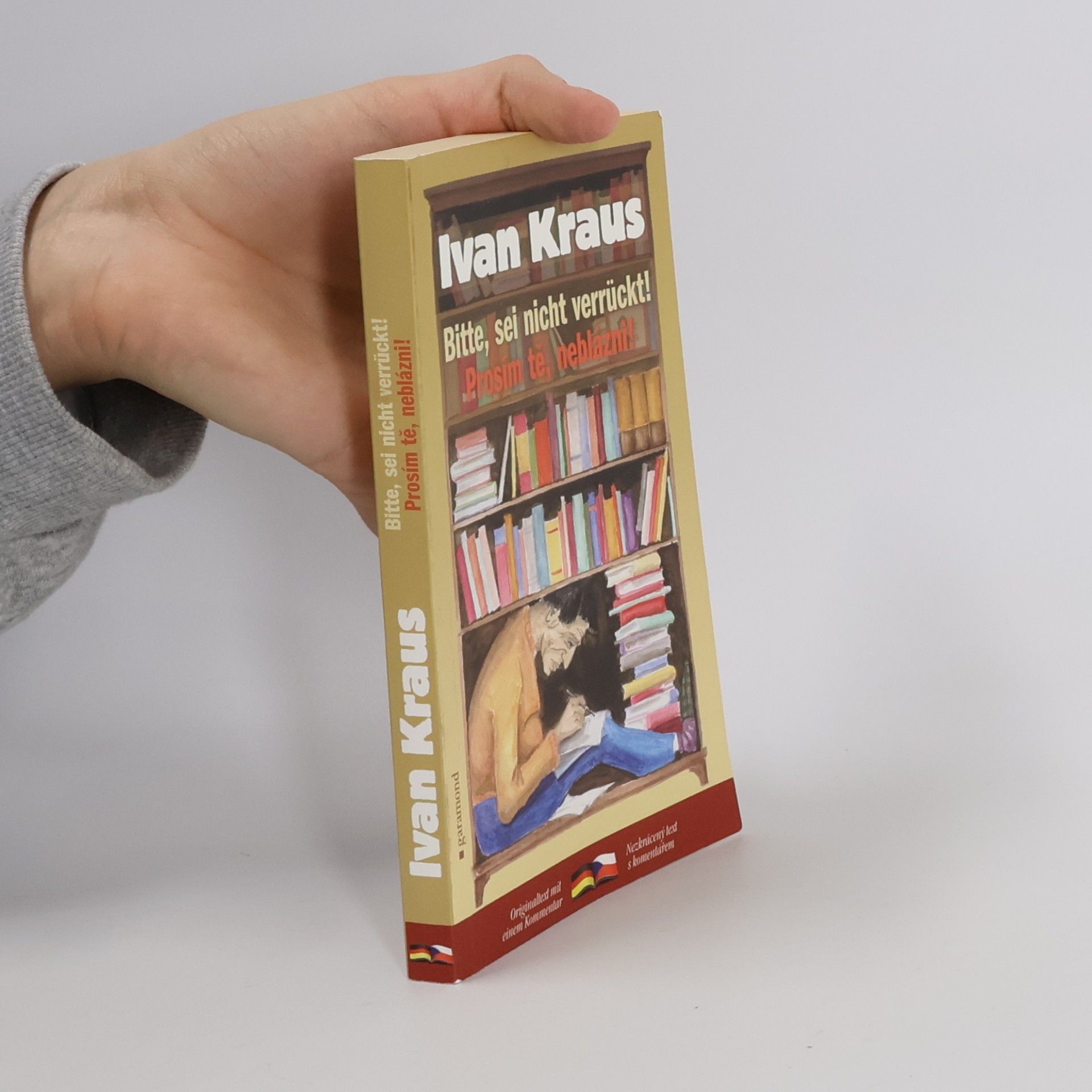 Ivan Kraus Bitte, sei nicht verrückt (Prosím tě, neblázni)