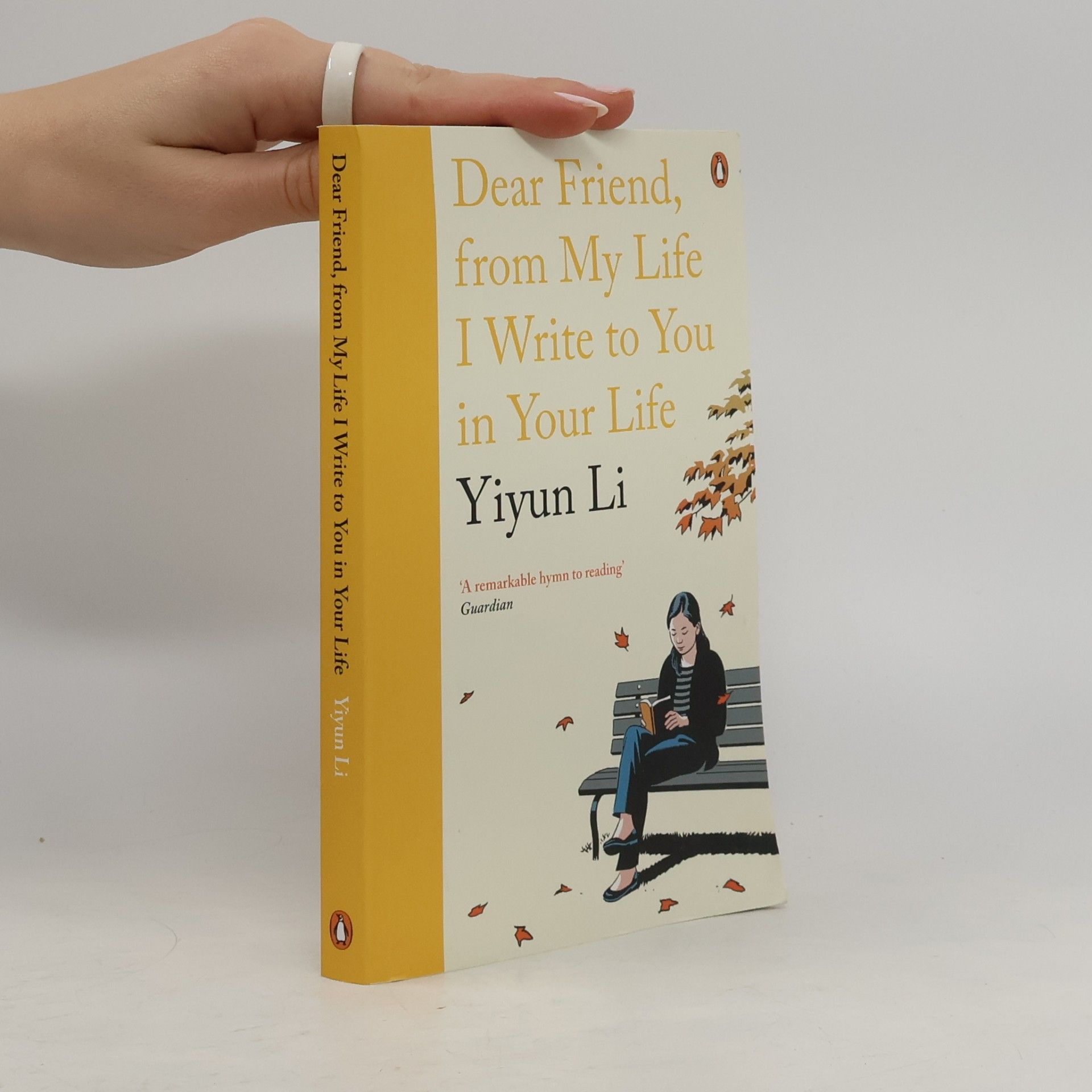 Dear Friend, From My Life I Write to You in Your Life