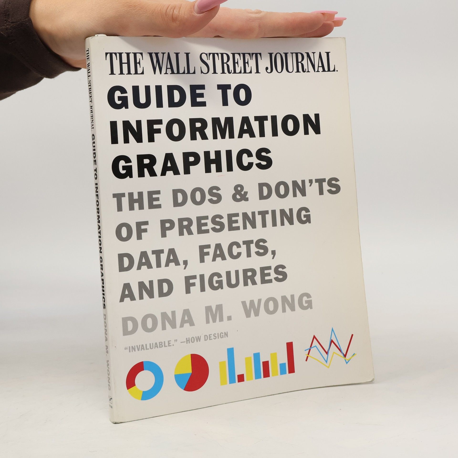 Dona M. Wong The Wall Street Journal Guide to Information Graphics