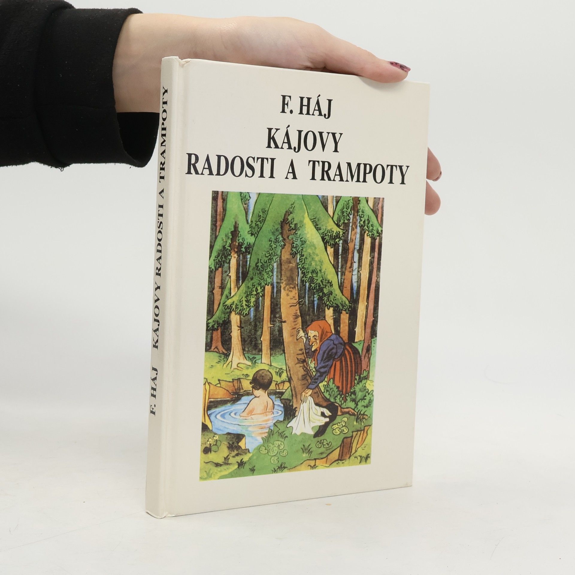 Kájovy radosti a trampoty