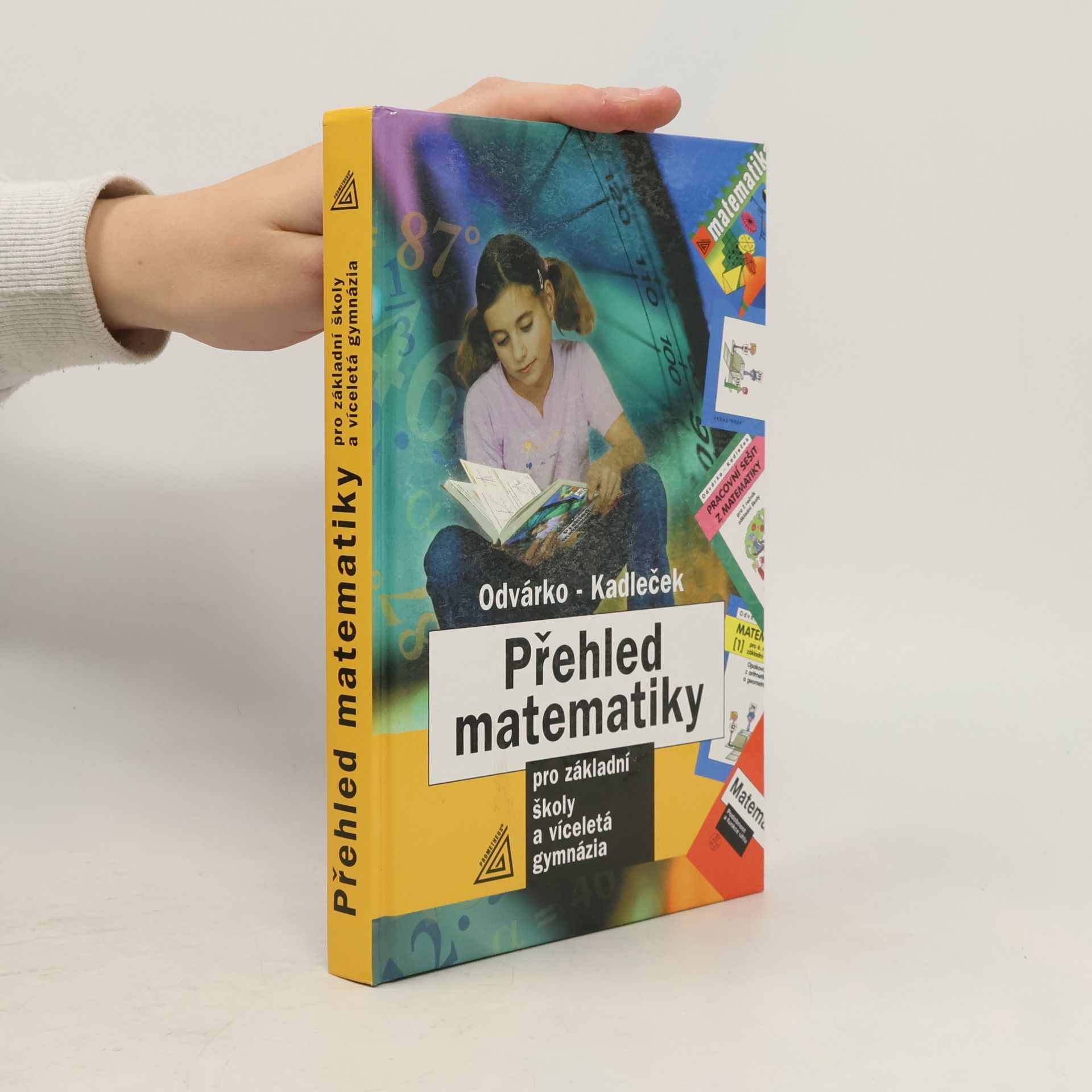 Oldřich Odvárko Přehled matematiky pro základní školy a víceletá gymnázia