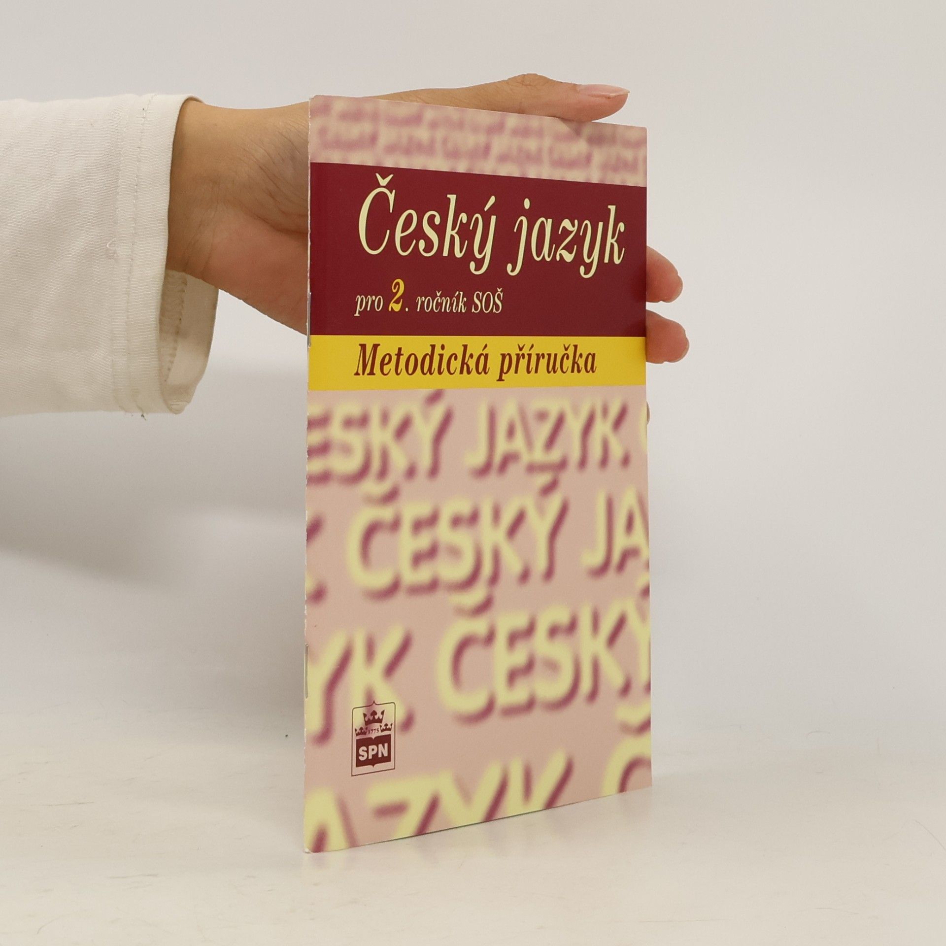 Český jazyk pro 2. ročník středních odborných škol : metodická příručka