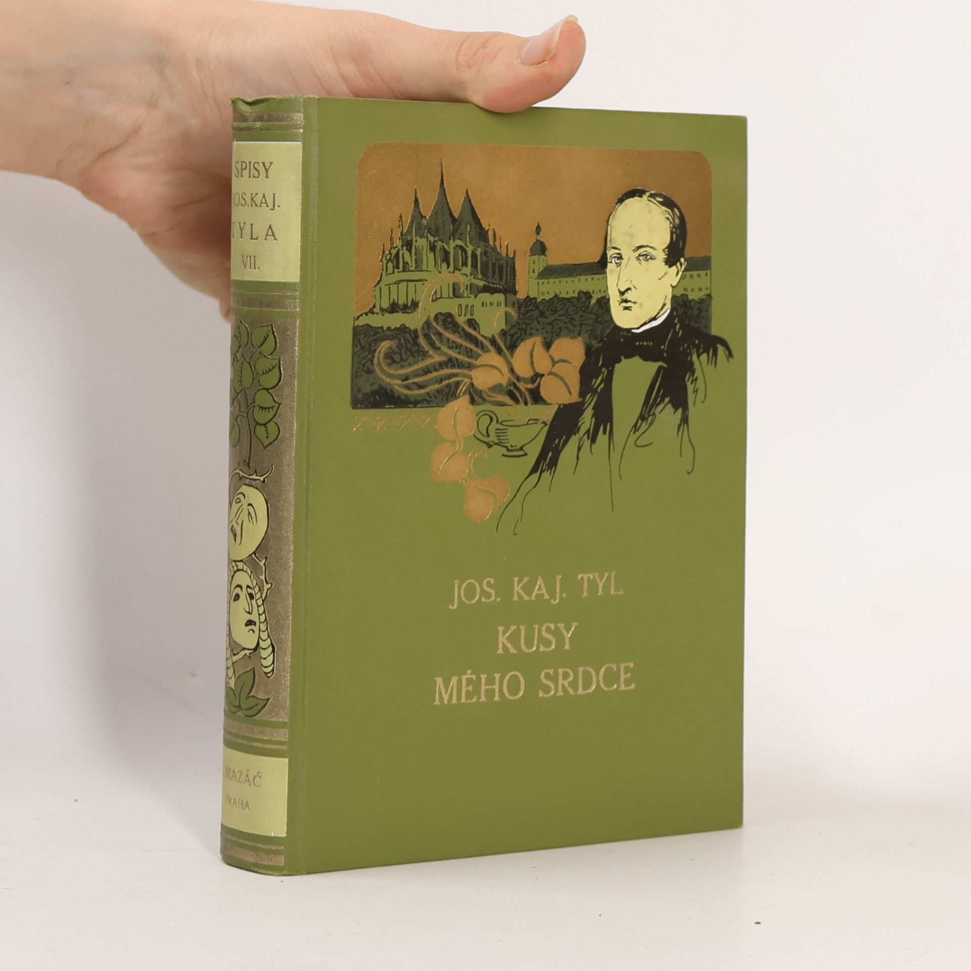 Josef Kajetán Tyl Kusy mého srdce