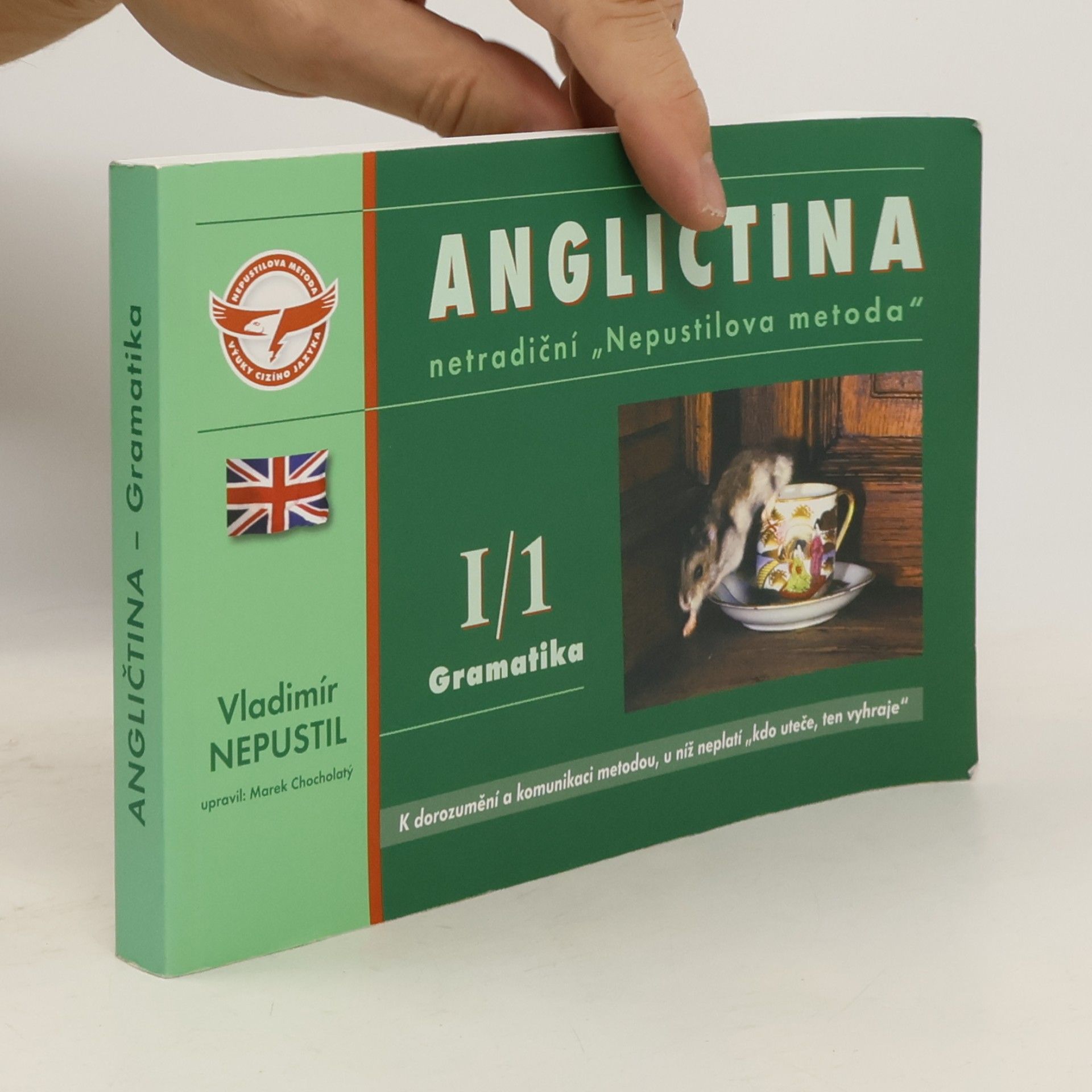 Angličtina – netradiční „Nepustilova metoda“ (I/1 Gramatika)