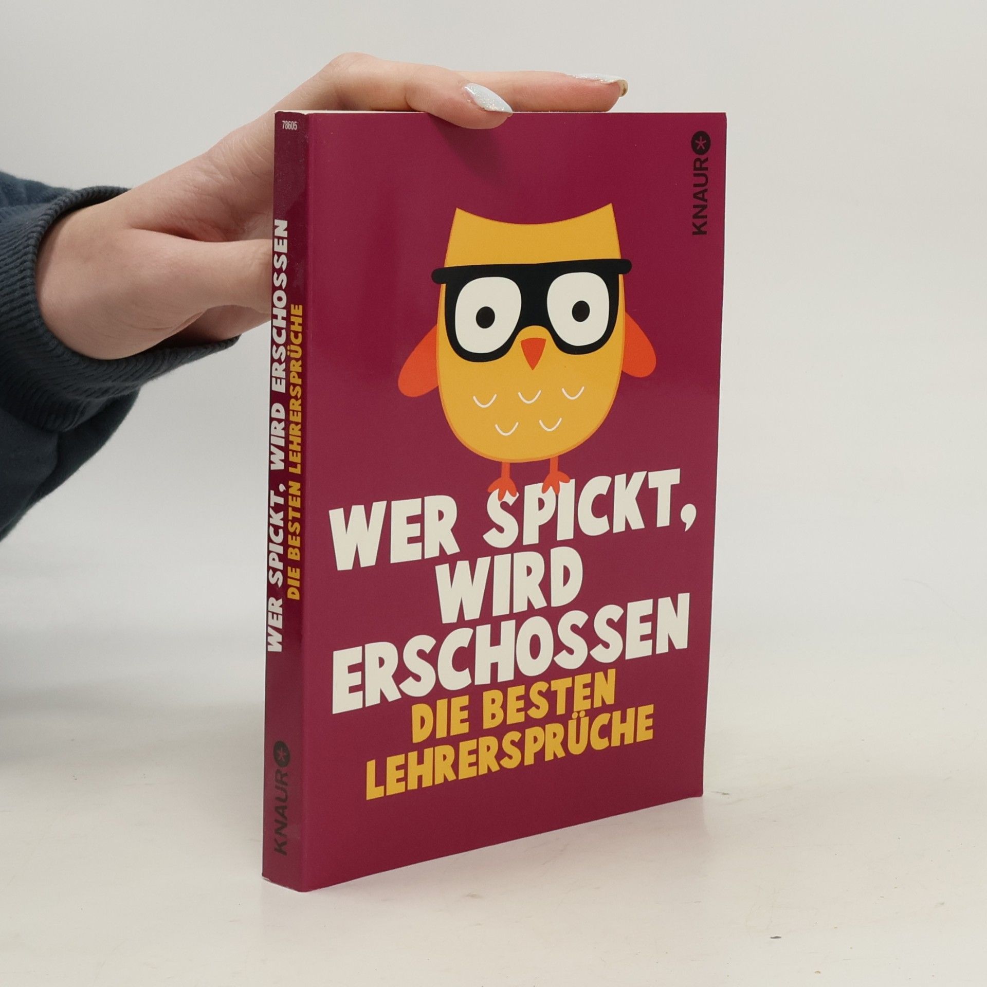 Wer spickt, wird erschossen. Die besten Lehrersprüche