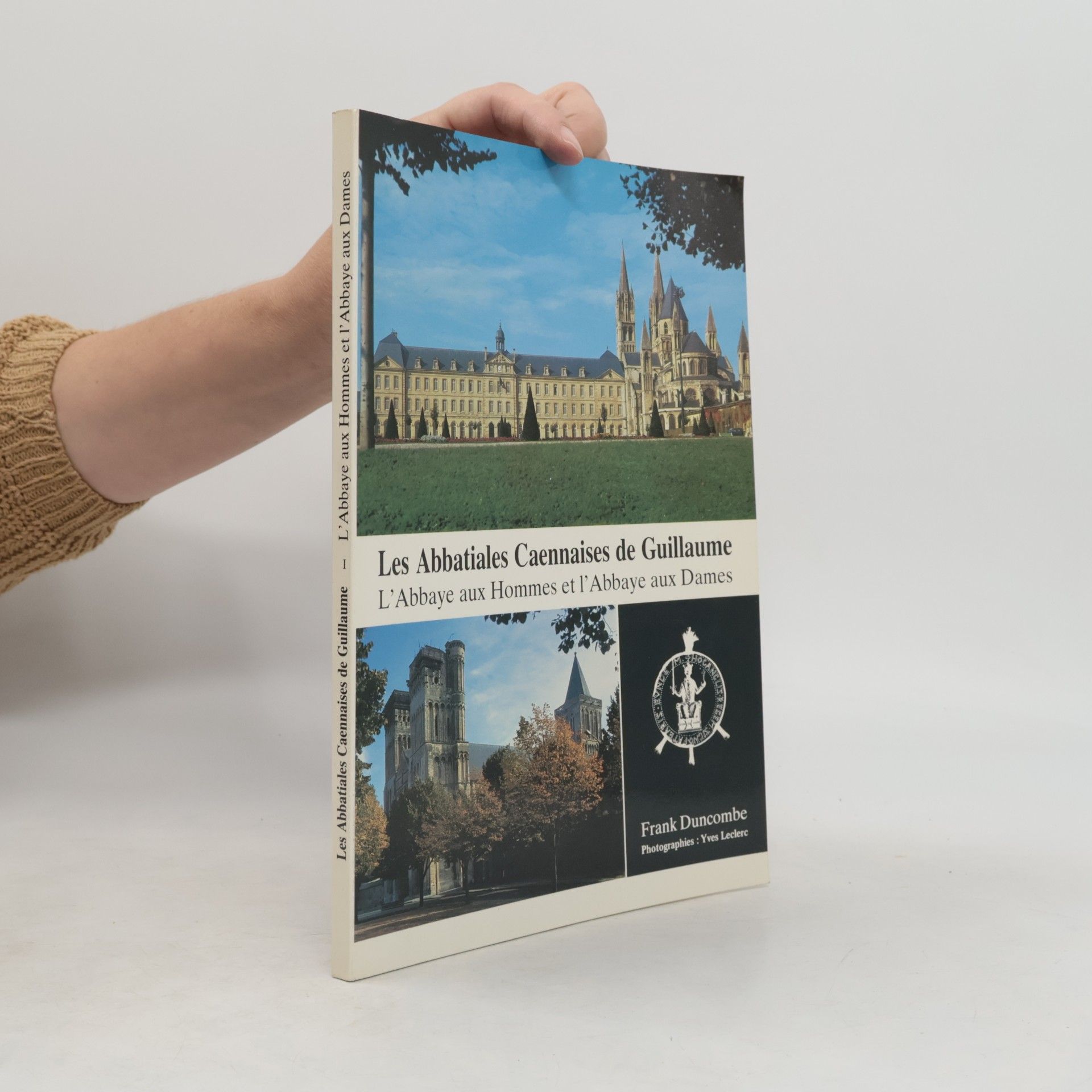 Frank Duncombe Les Abbatiales Caennaises de Guillaume